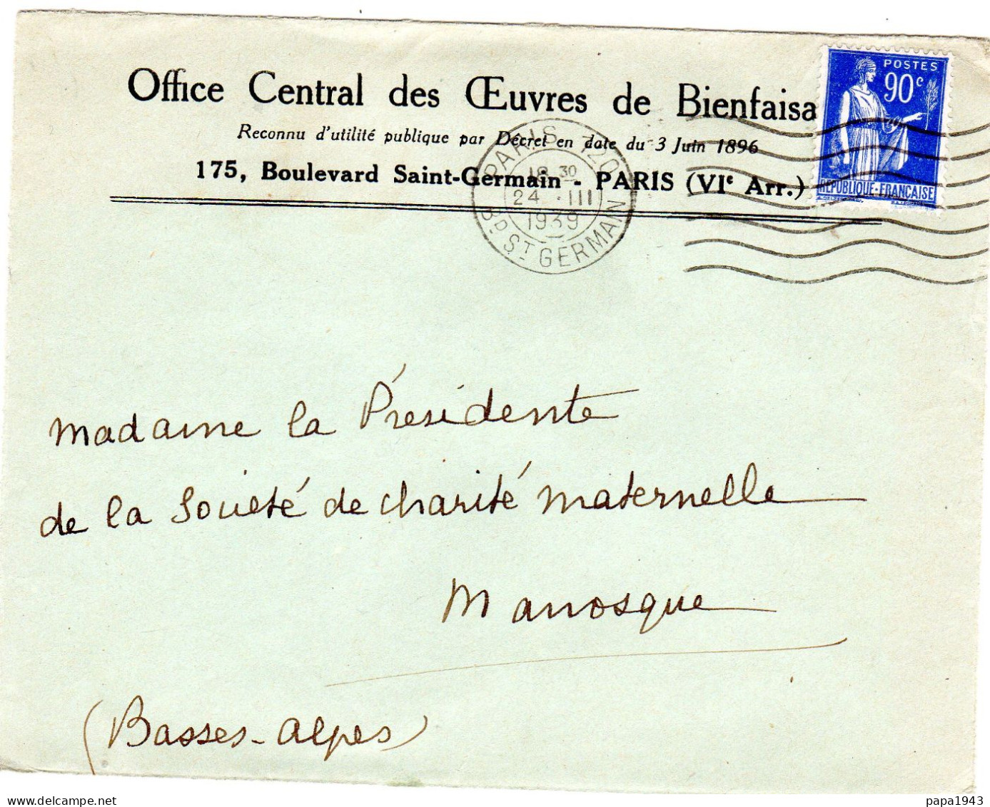 1939  " OFFICE CENTRAL Des OEUVRES De BIENFAISANCE " PARIS VI° " Envoyée à MANOSQUE - Briefe U. Dokumente