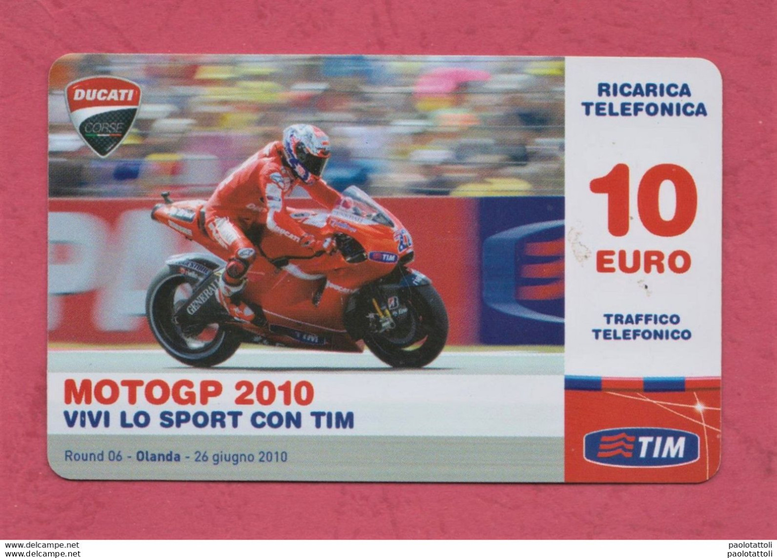 Italia, Italy- Ricarica Telefonica,TIM  Mobile Pop Up Card- Moto GP 2010, Round 06 Olanda, 26.6.2010- 10 Euro. - [2] Handy-, Prepaid- Und Aufladkarten