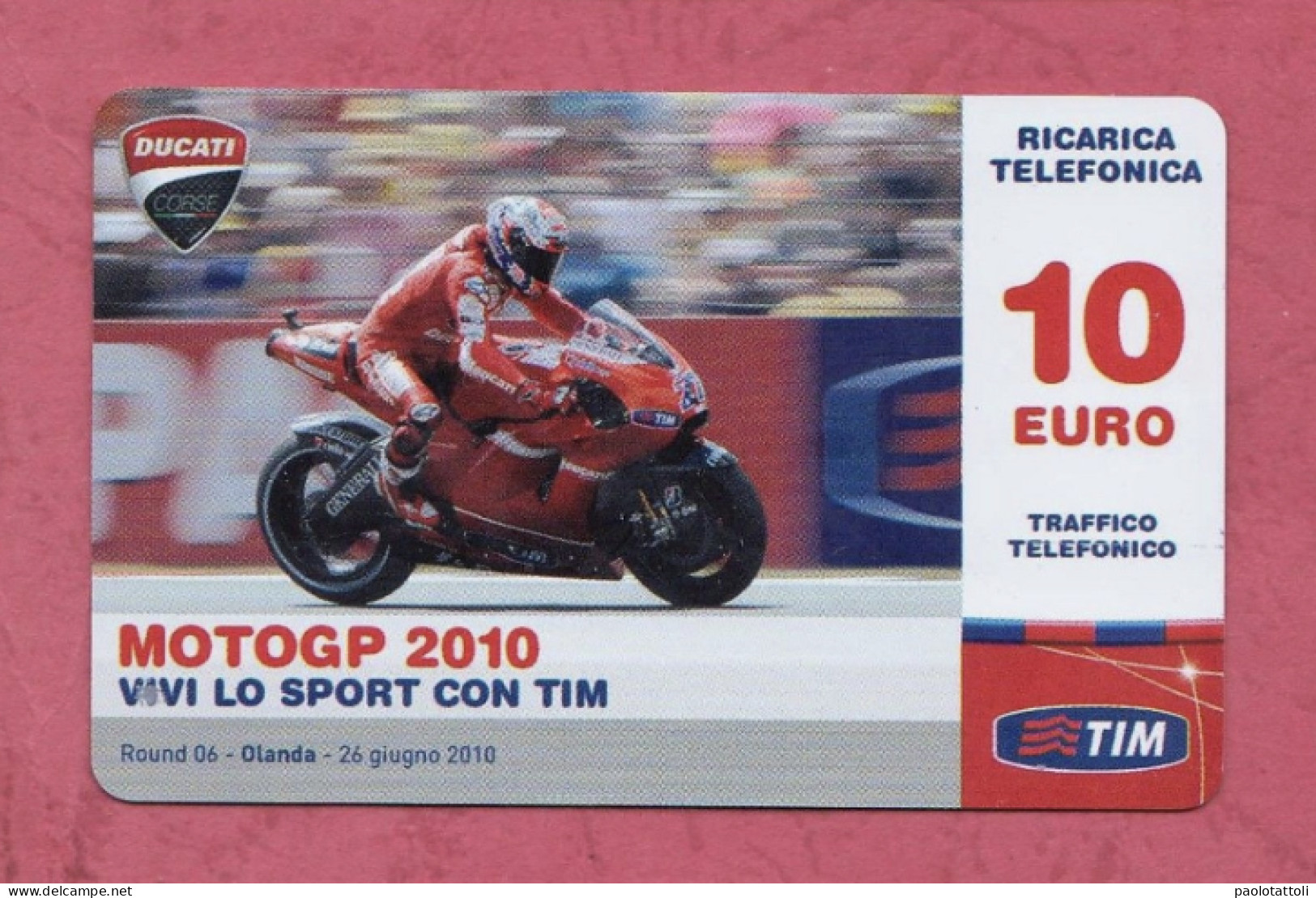 Italia, Italy- Ricarica Telefonica,TIM  Mobile Pop Up Card- Moto GP 2010, Round 06 Olanda, 26.6.2010- 10 Euro. - [2] Tarjetas Móviles, Prepagadas & Recargos