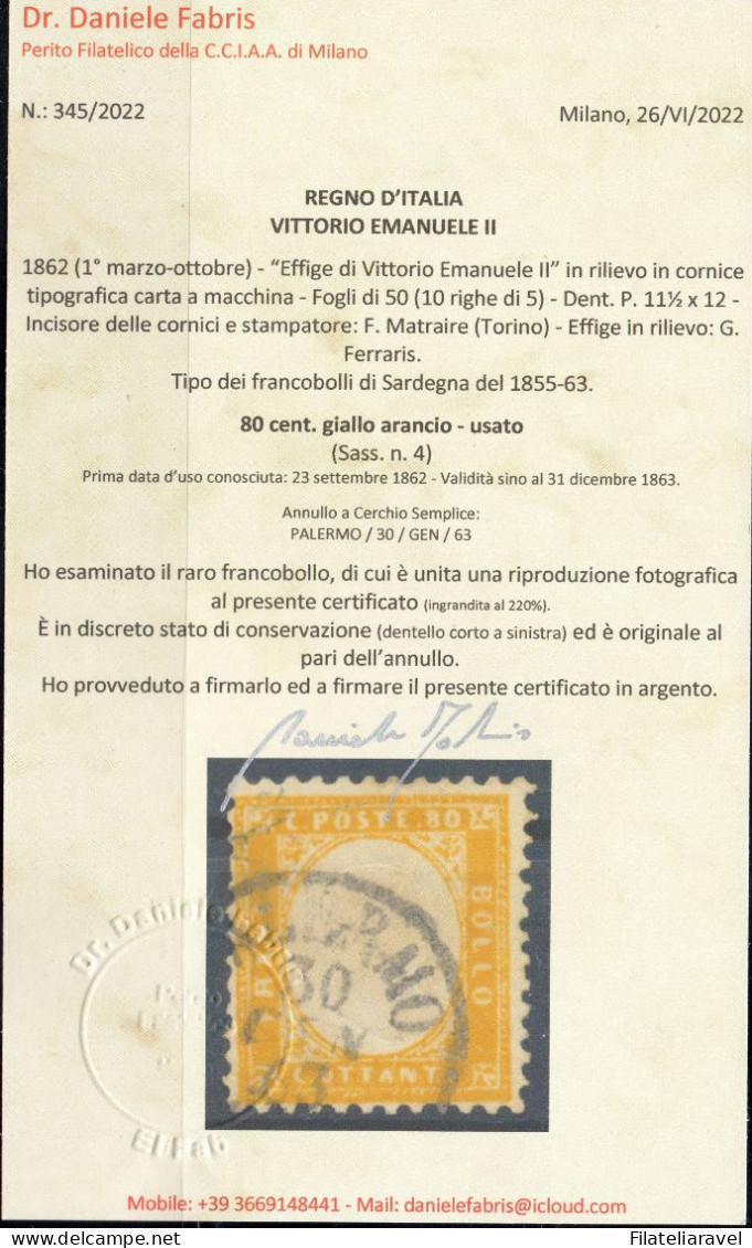 REGNO D'ITALIA  1862  Re Vitt. Emanuele III  - Sassone 80 Cent Giallo Arancio, N. 4. Annullato. Certificato. - Oblitérés