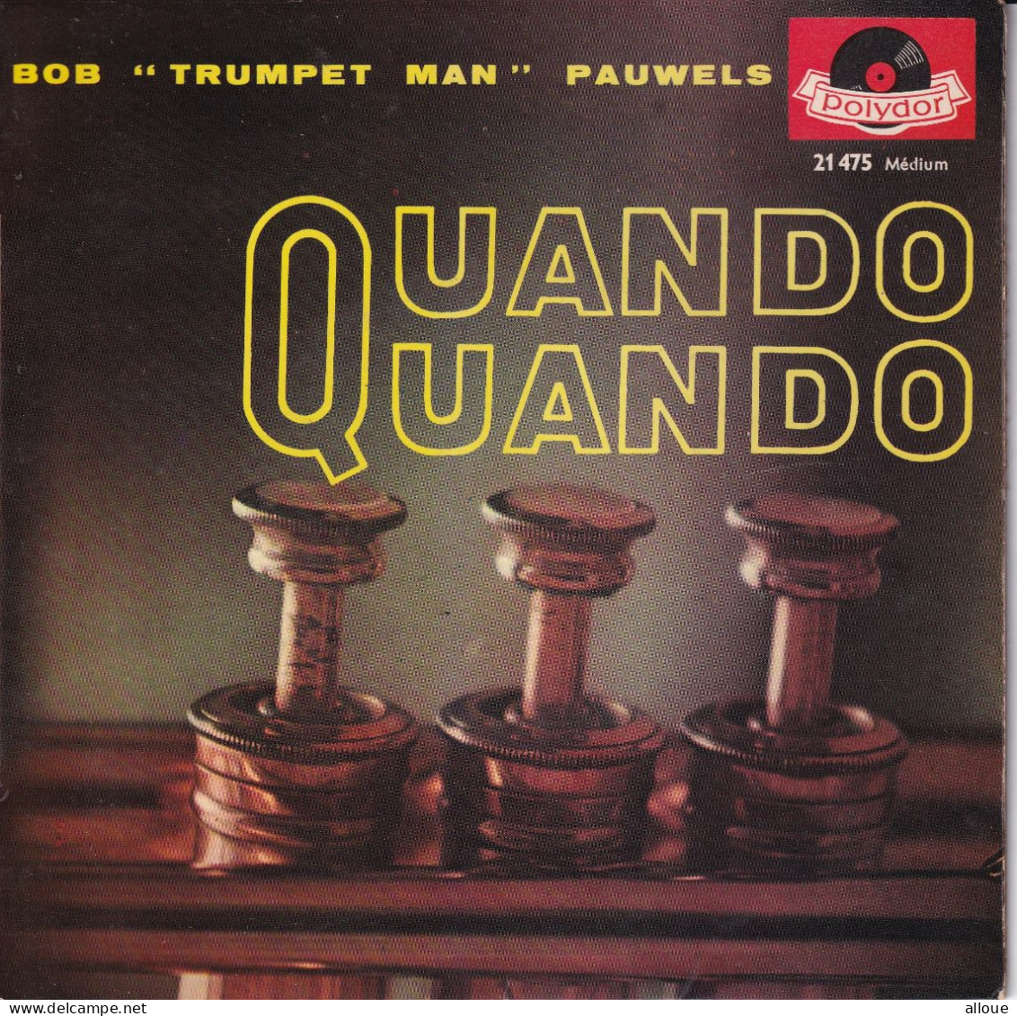 BOB "TRUMPET MAN" PAUWELS - FR EP - QUANDO QUANDO + 3 - Musiques Du Monde