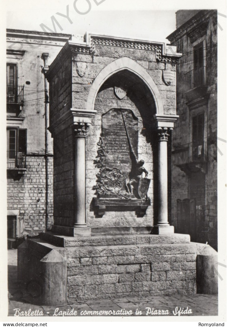 CARTOLINA  C11 BARLETTA,PUGLIA-LIPIDE COMMEMORATIVA IN PIAZZA SFIDA-STORIA,MEMORIA,CULTURA,BELLA ITALIA,NON VIAGGIATA - Barletta