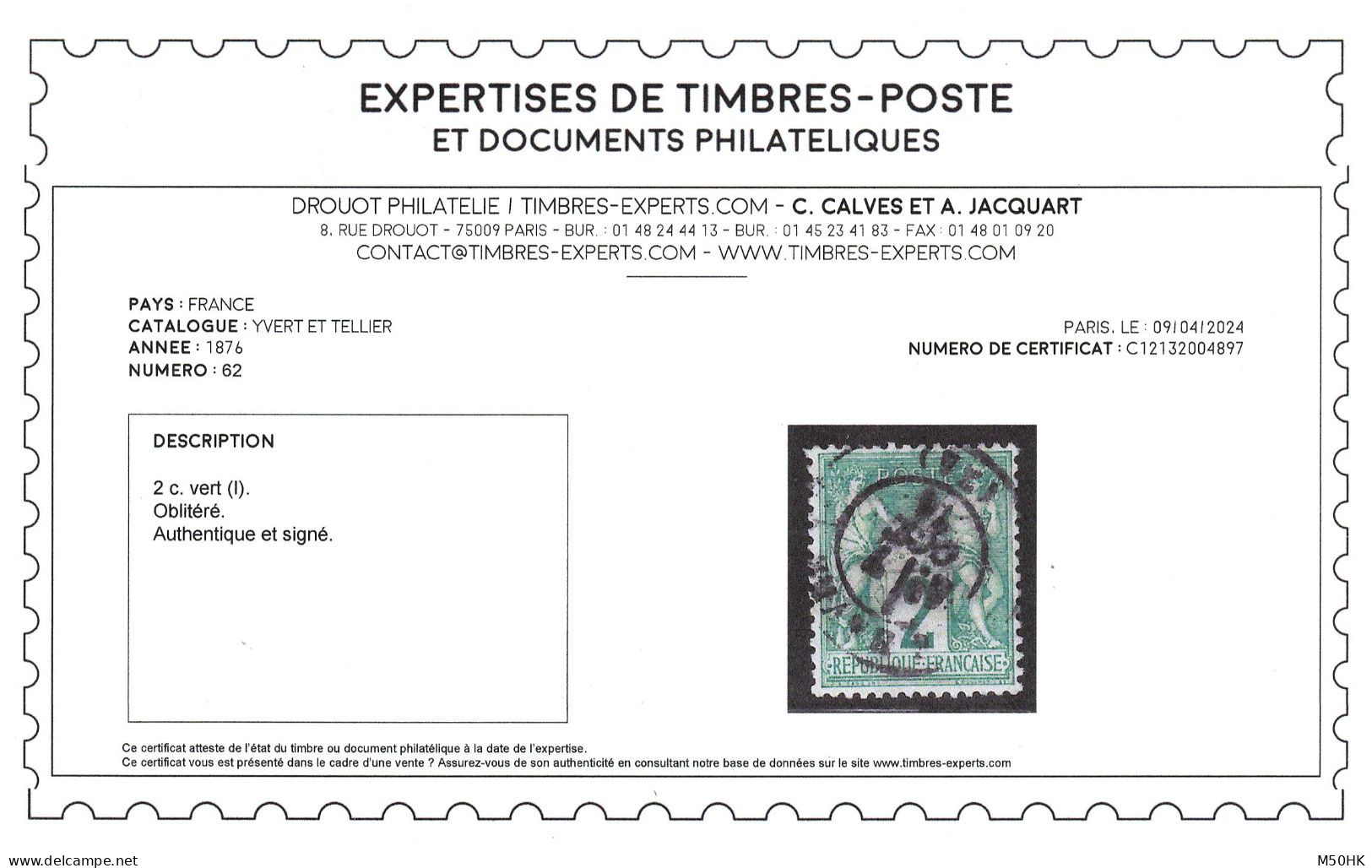 YV 62 Signé CALVES + Certificat , Obliteration De Le Havre , Centrage Très Décent , Cote 340+ Euros - 1876-1878 Sage (Tipo I)