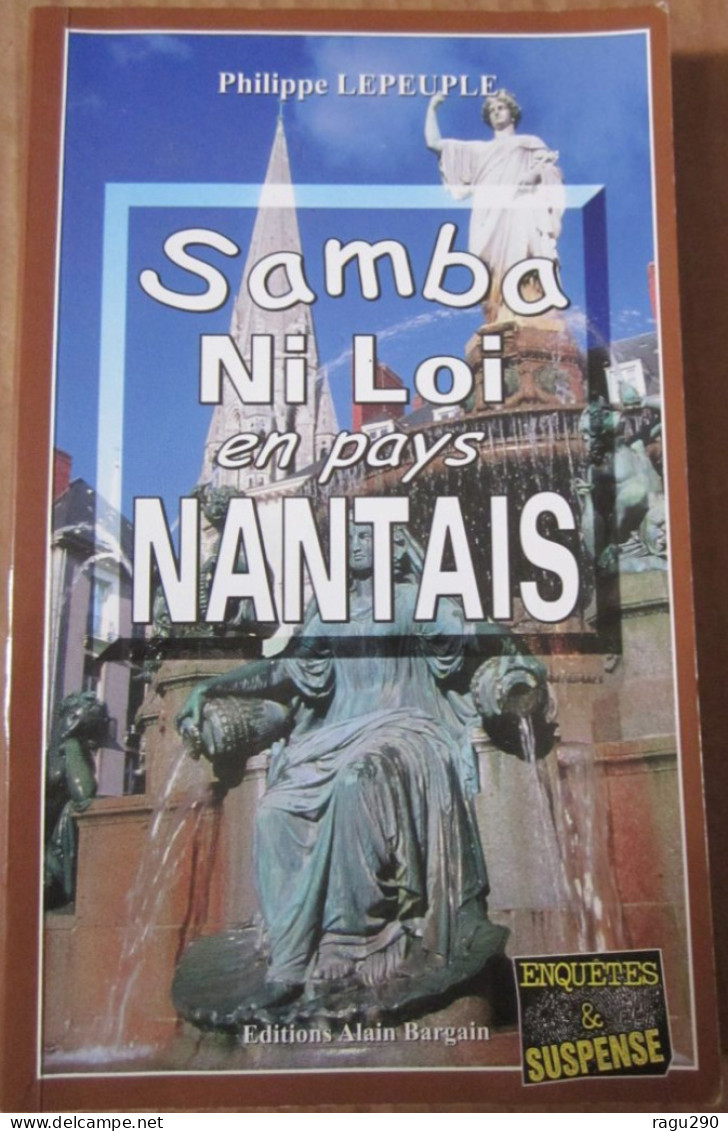 SAMBA NI LOI EN PAYS NANTAIS  Par PHILIPPE LEPEUPLE  - Roman Policier Breton BARGAIN - Other & Unclassified