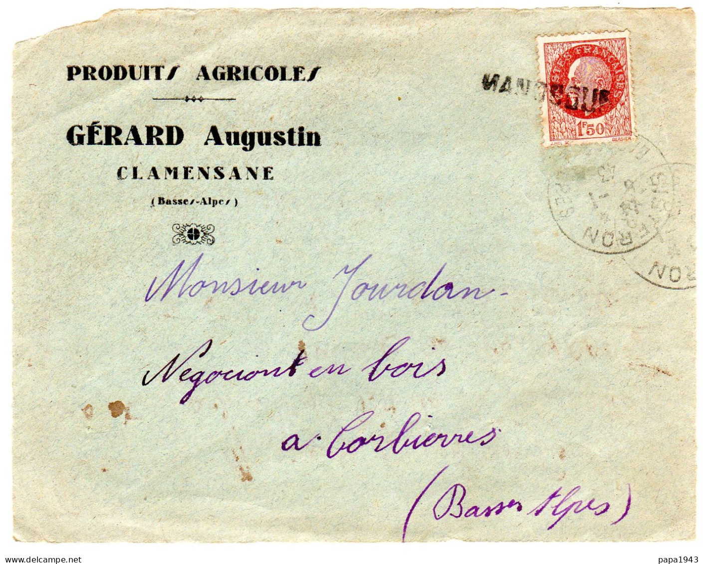 1943 Devant De Lettre " GERARD  Augustin Produits Agricoles à CLAMENSANE "  Envoyée à CORBIERES 04 - Covers & Documents