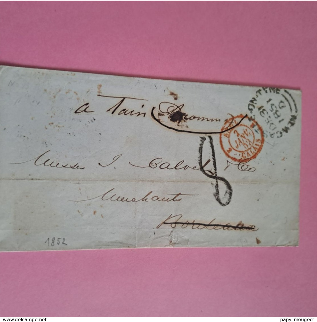 Lettre De Newcastle Du 31-12-1851 Pour Bordeaux Avec Cachet D'entrée De Calais - 02-01-1852 & Taxe 8 - Autres & Non Classés