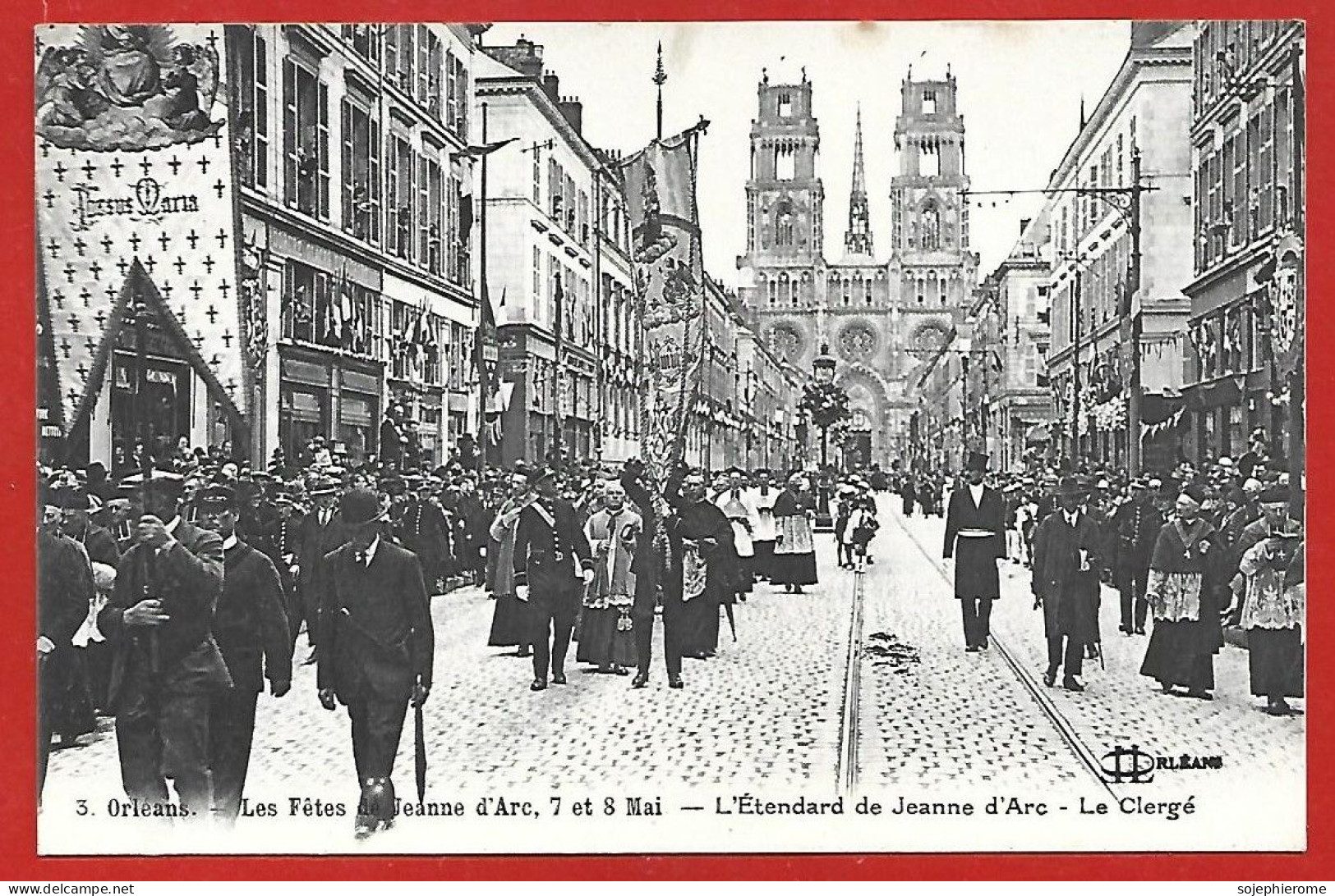 3. Orléans (45) Fêtes De Jeanne D'Arc 7 & 8 Mai L'Etendard De Jeanne D'Arc Le Clergé 2scans Carte Animée - Orleans