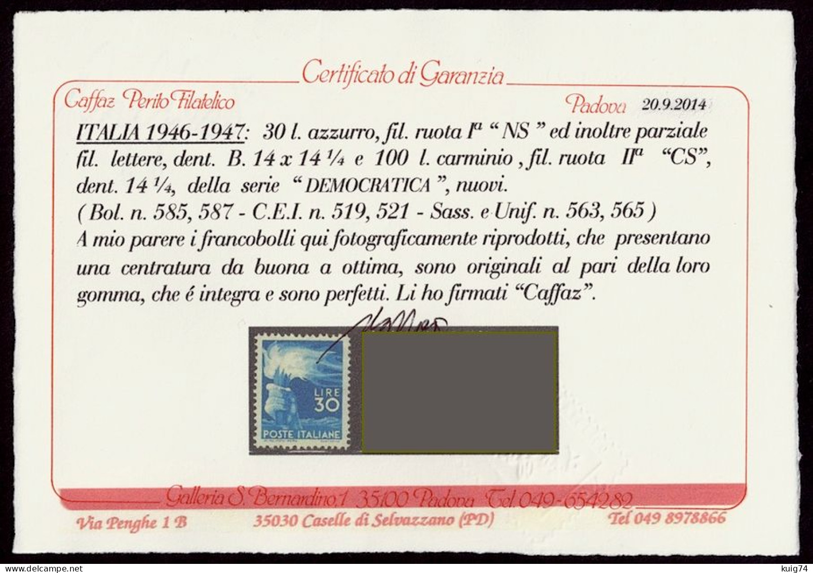 1949 DEMOCRATICA L.30 N. 563 "FILIGRANA LETTERE" CERT. CAFFAZ NUOVO** INTEGRO - MNH CENTERED WATERMARK LETTER CAFFAZ EXP - 1946-60: Ungebraucht