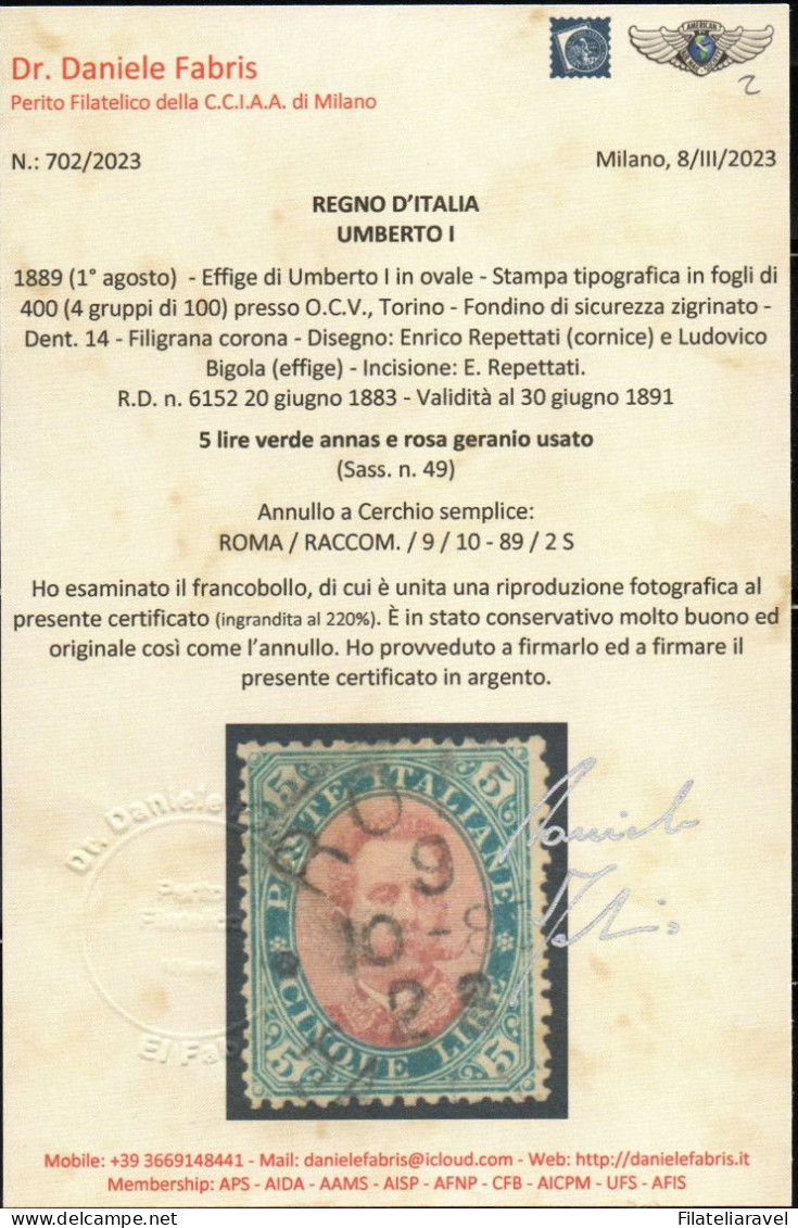 REGNO D'ITALIA  1889 Stemma O Effigie Di Umberto I,Sassone 44/49 Serie Completa 6 Valori Annullata. Certificata. - Oblitérés