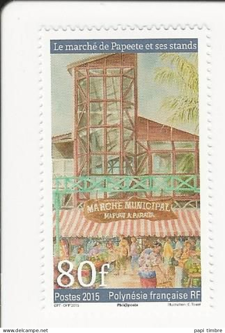 Polynésie-2015-Le Marché De Papeete Et Ses Stands - N° 1107 à 1109 ** - Unused Stamps
