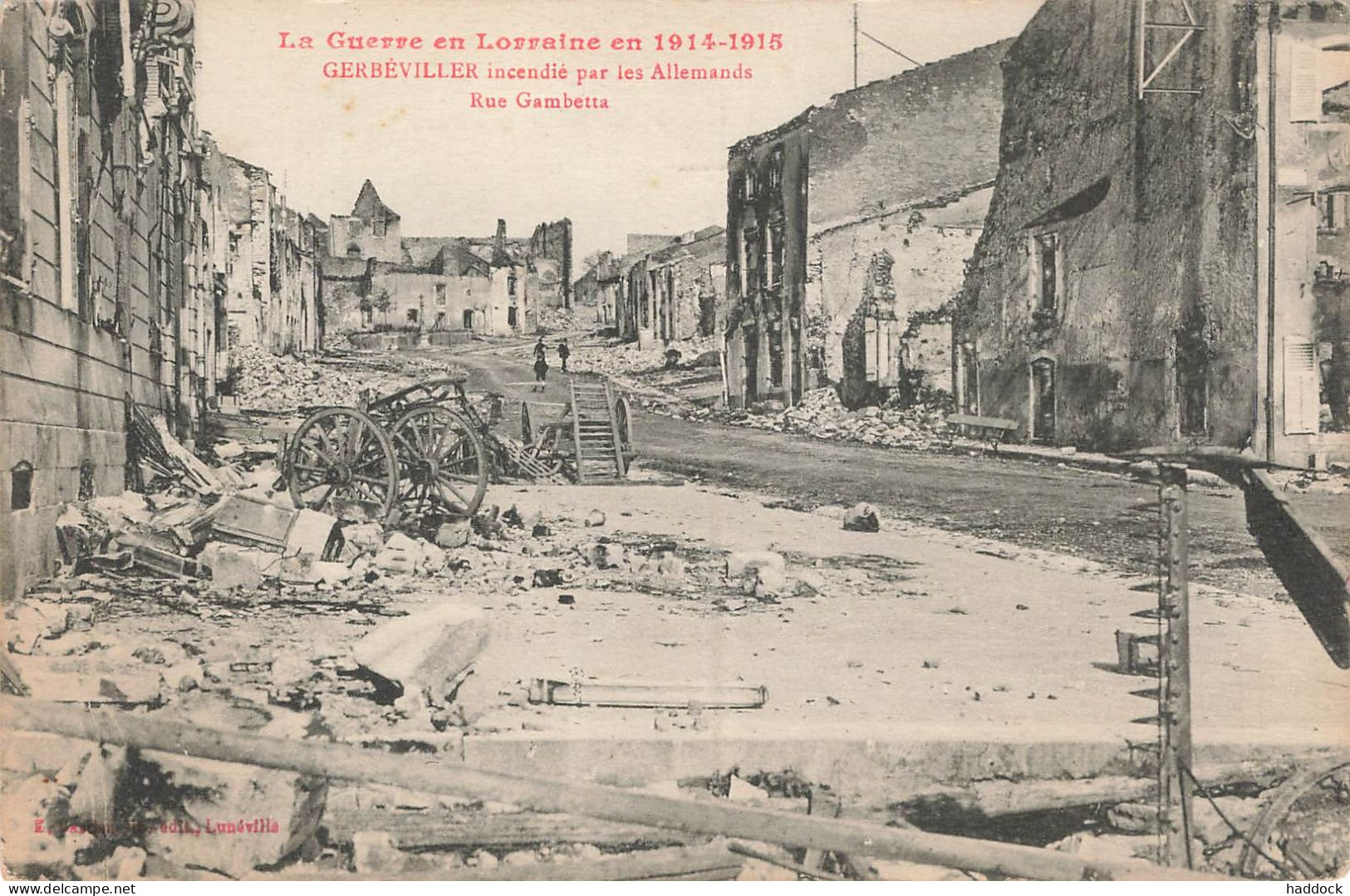 GERBEVILLER : INCENDIEE PAR LES ALLEMANDS - RUE GAMBETTA - Gerbeviller