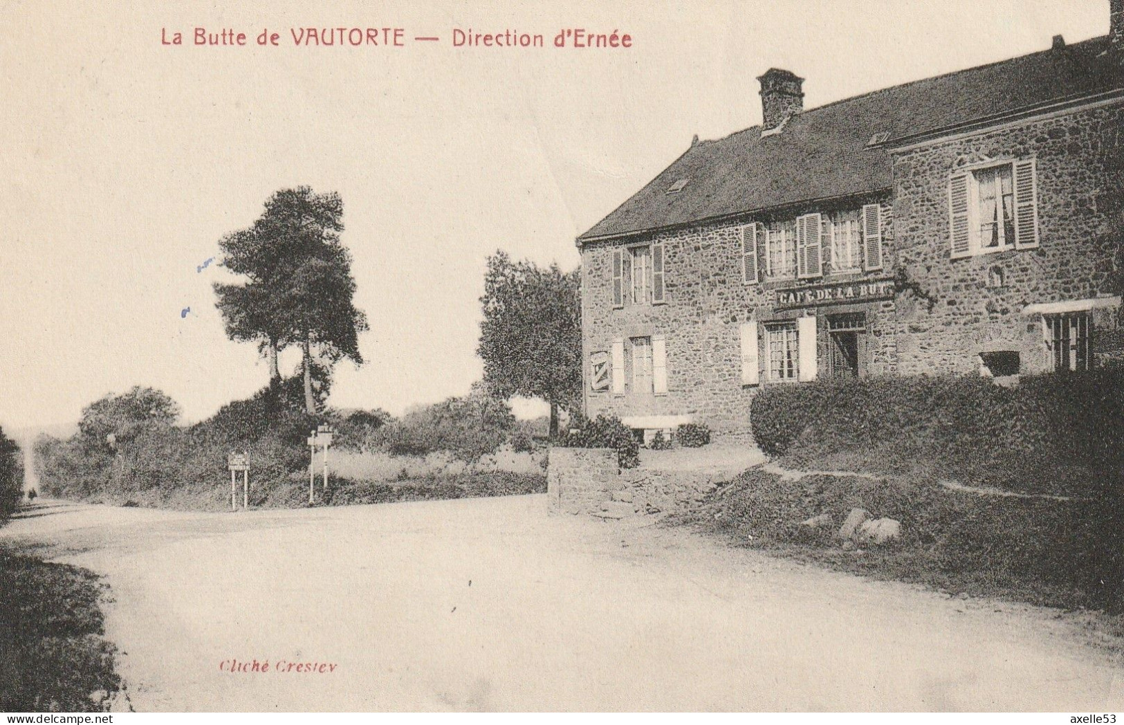 La Butte De Vautorte 53 (10380) Direction D'Ernée. Rare - Autres & Non Classés