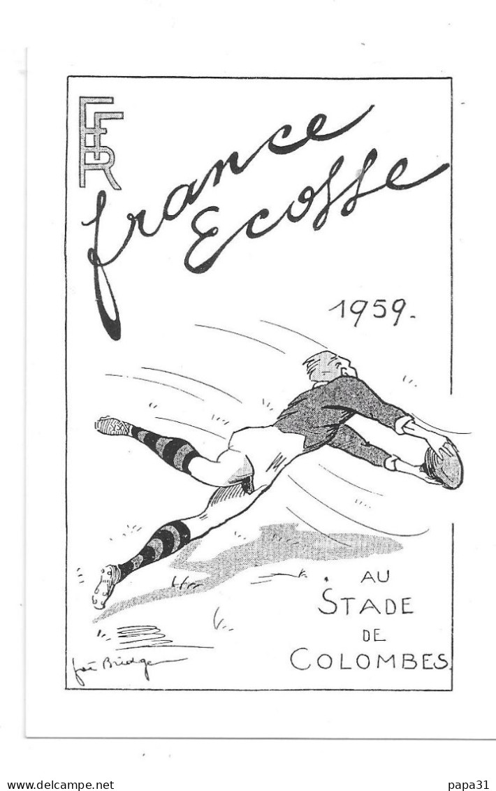 RUGBY - France  - Ecosse   1959  Au STADE De COLOMBES    Illustration Joë Bridge - Rugby
