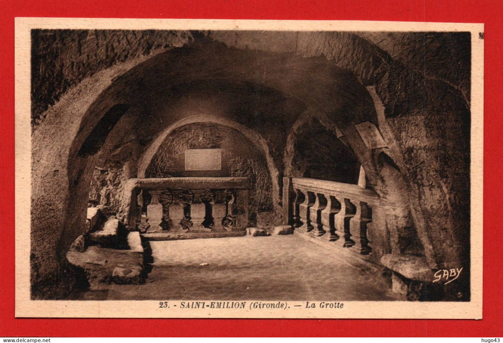 (RECTO / VERSO) SAINT EMILION - N° 23 - LA GROTTE - Ed. GABY - CPA - Saint-Emilion