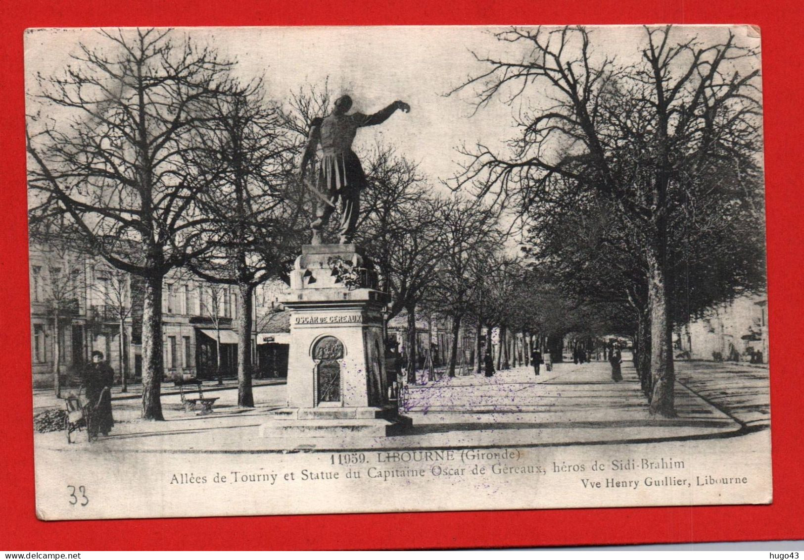 (RECTO / VERSO) LIBOURNE EN 1915 - ALLEES DE TOURNY ET STATUE DU CAPITAINE OSCAR DE GEREAUX - CACHET HOPITAL - CPA - Libourne