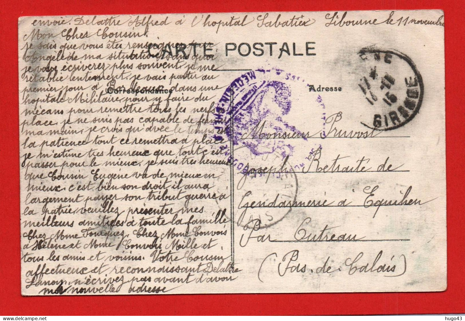 (RECTO / VERSO) LIBOURNE EN 1915 - ALLEES DE TOURNY ET STATUE DU CAPITAINE OSCAR DE GEREAUX - CACHET HOPITAL - CPA - Libourne