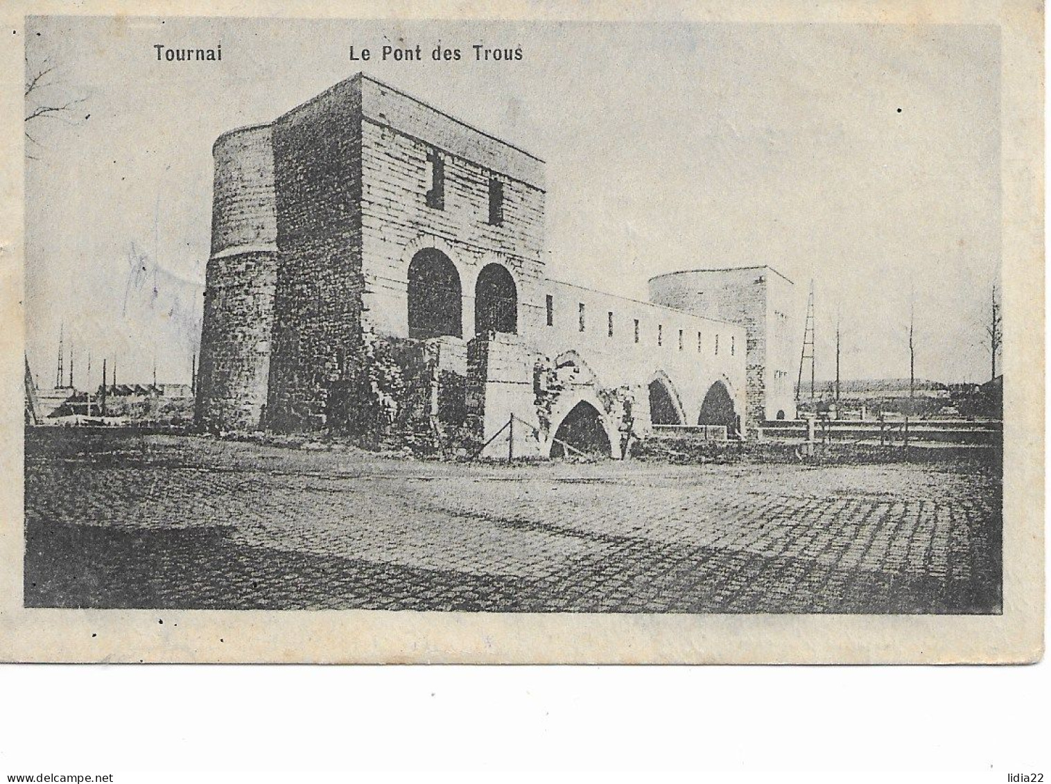 Le Pont Des Trous  1915 - Tournai