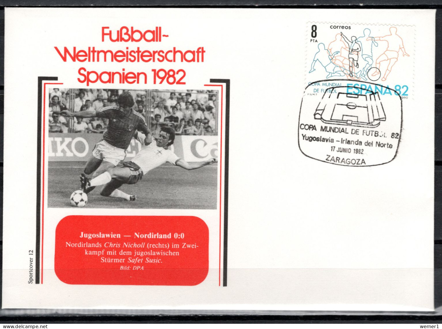 Spain 1982 Football Soccer World Cup Commemorative Cover Match Yugoslavia - Northern Ireland 0:0 - 1982 – Spain