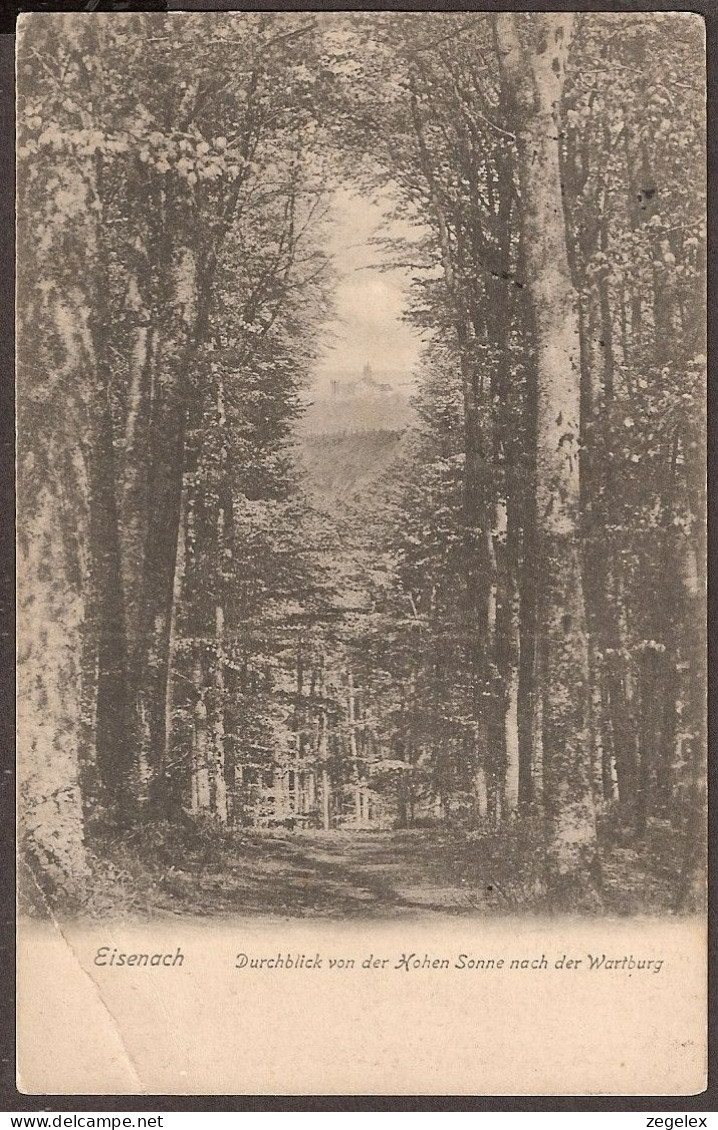 Eisenach 1912 - Durchblick Von Der Hohen Sonne Nach Der Wartburg - Eisenach