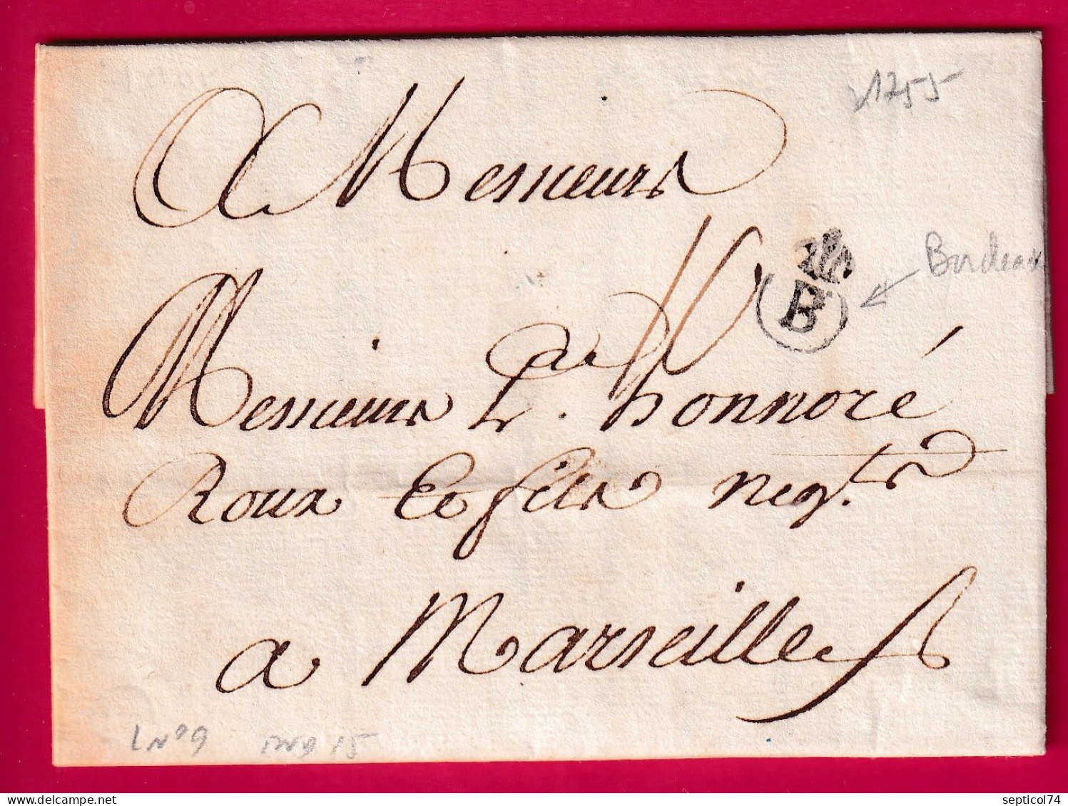 MARQUE B COURONNE BORDEAUX GIRONDE 1755 LENAIN N°9 INDICE 15 POUR MARSEILLE LETTRE - 1701-1800: Vorläufer XVIII