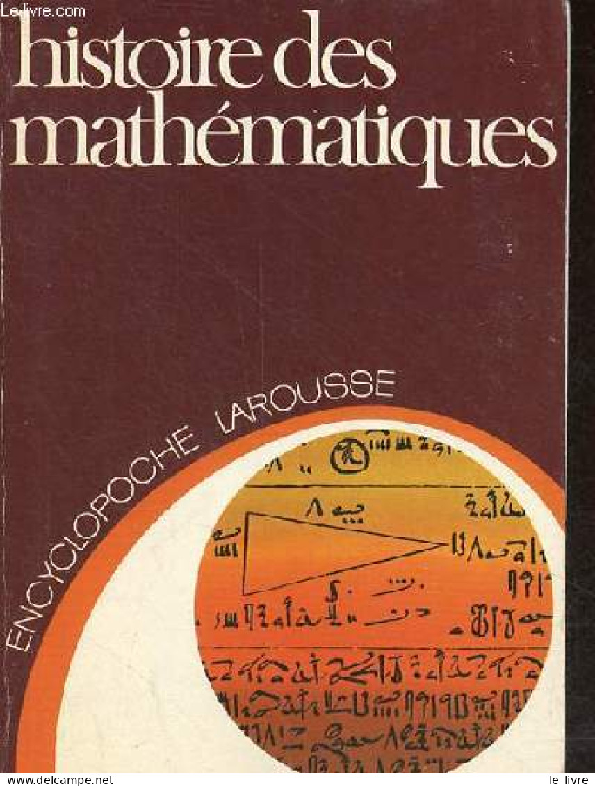 Histoire Des Mathématiques - Collection Encyclopoche Larousse N°21. - Bouveresse Jacques & Itard Jean & Sallé Emile - 19 - Sciences