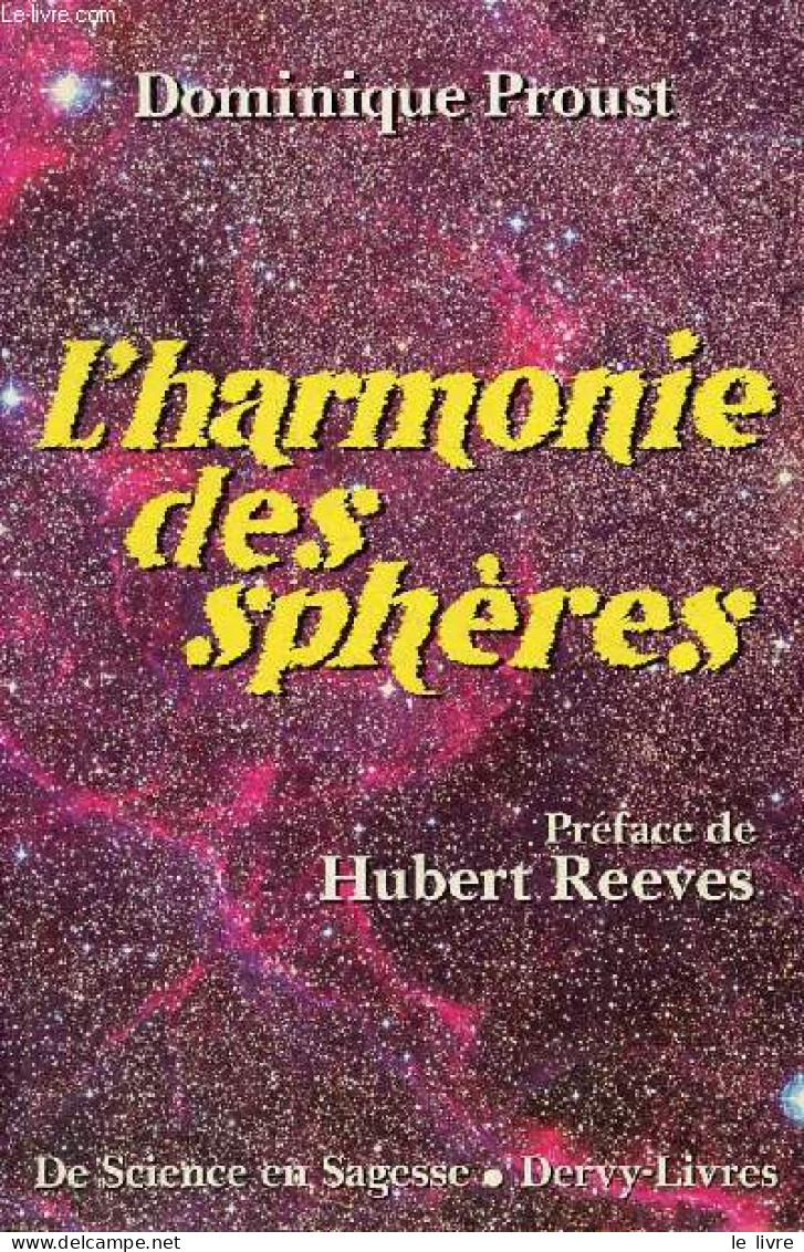 L'harmonie Des Sphères - Collection " De Science En Sagesse ". - Proust Dominique - 1990 - Scienza