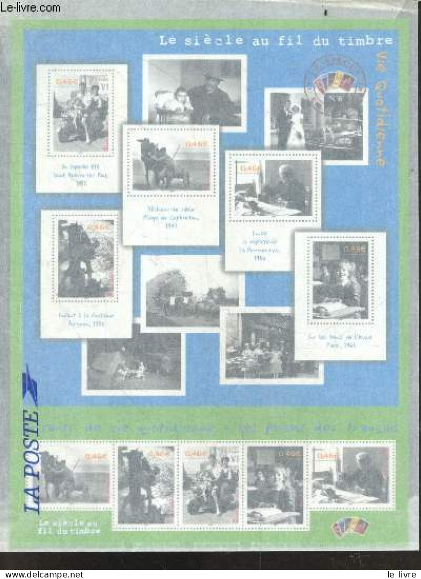 Vous Etes Formidables ! L'album Des Familles Des Français + 1 Bloc De 10 Timbres "le Siecle Au Fil Du Timbre, N°6, Vie Q - Autres & Non Classés