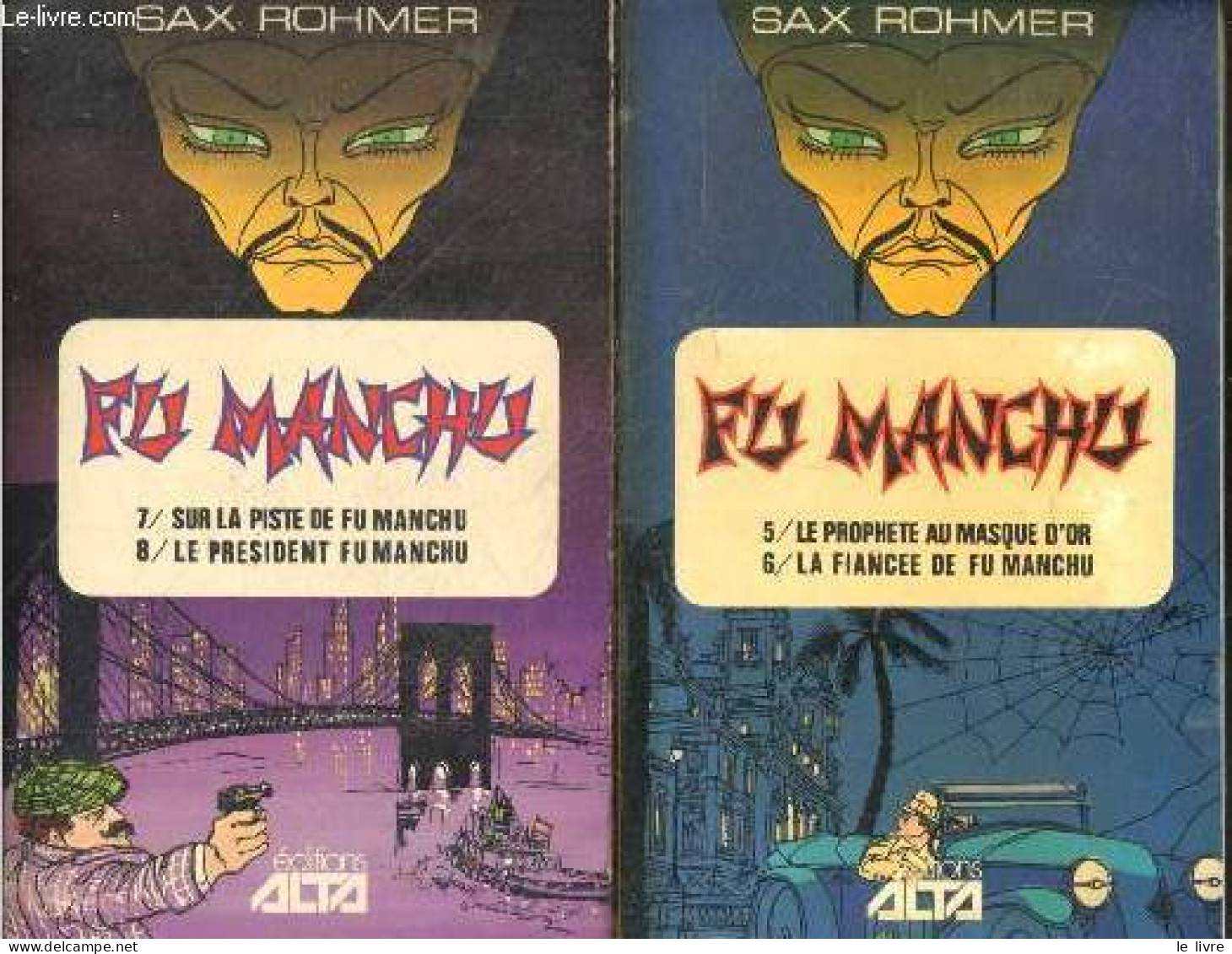 Fu Manchu Ou Le Defi De L'asie - 7 Volumes : 1 + 2 + 3 + 4 + 5 + 6 + 7- Du Tome 1 Au Tome 13 : 1. Le Mysterieux Docteur - Otros & Sin Clasificación