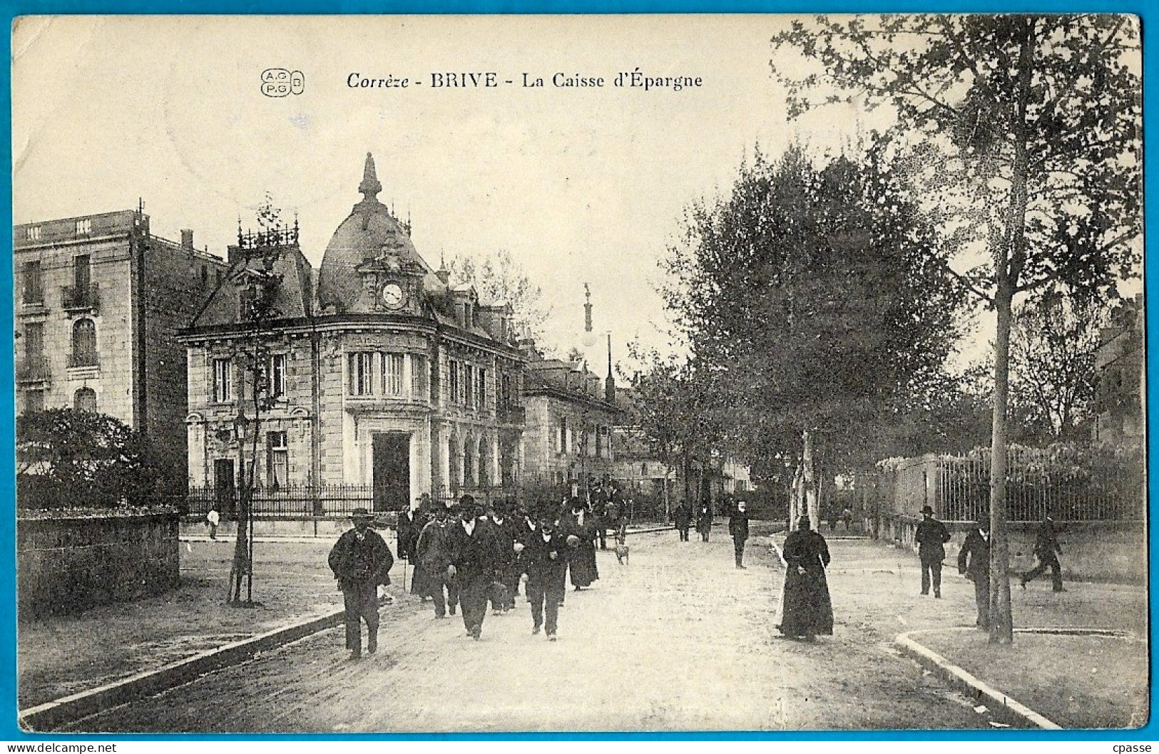 CPA 19 BRIVE Corrèze - La Caisse D'Epargne - Brive La Gaillarde