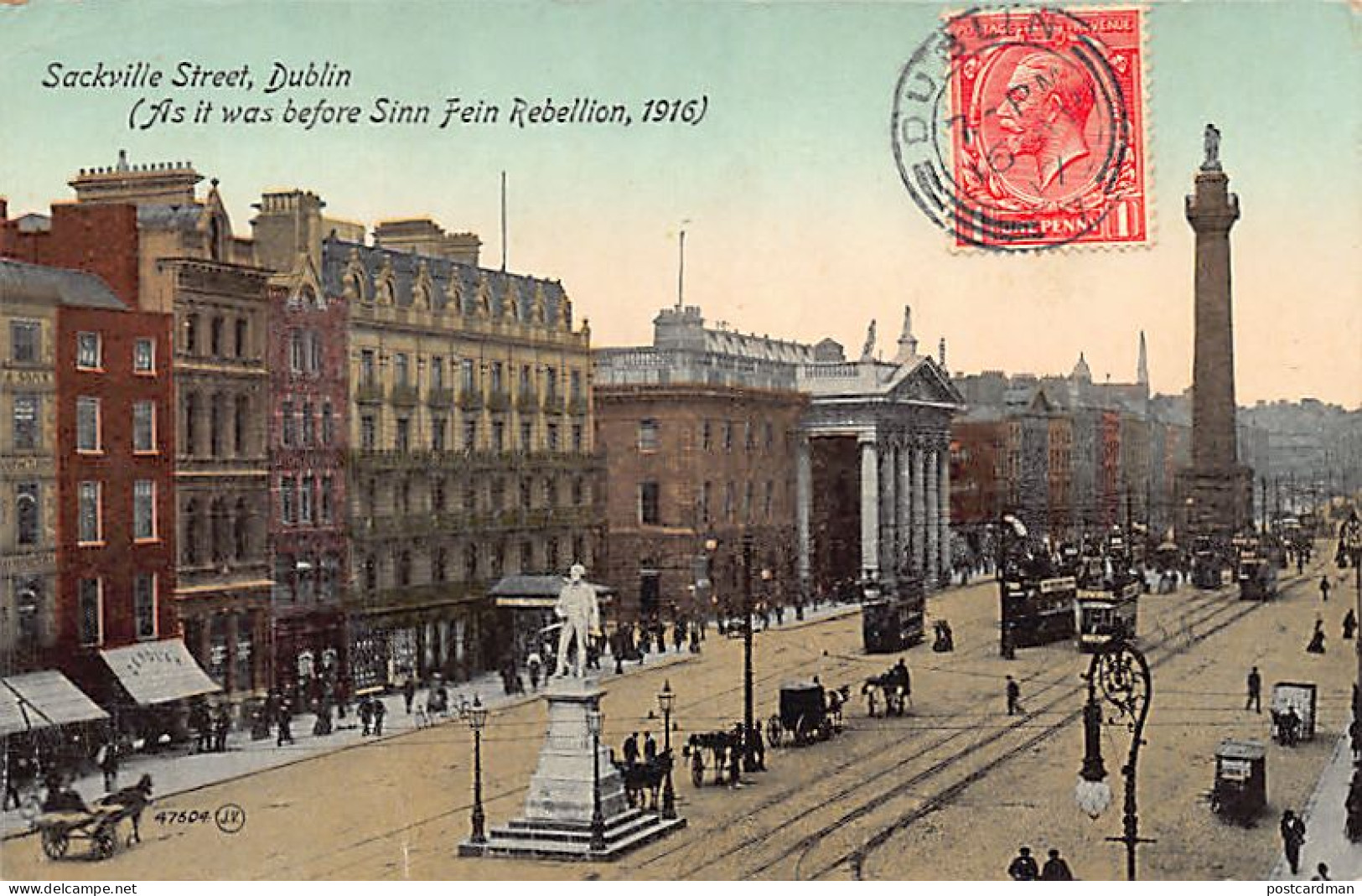 Ireland - DUBLIN - Sackville Street As It Was Before Sinn Fein Rebellion, 1916 - Autres & Non Classés