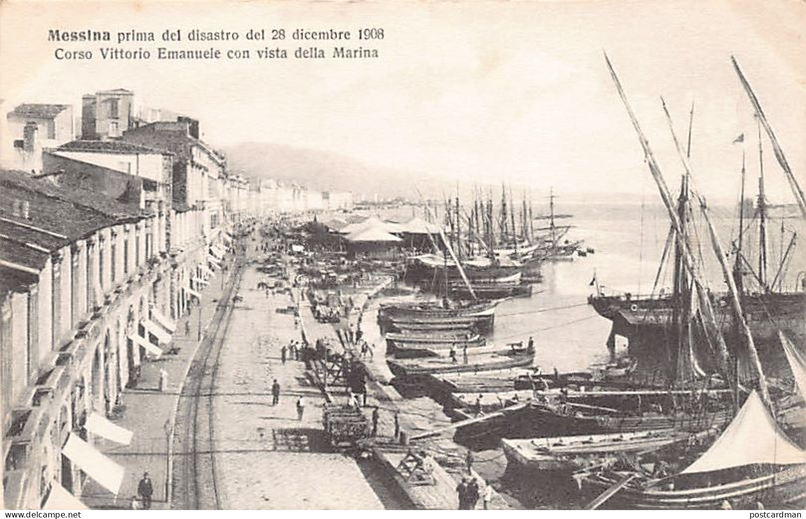 Messina Primo Del Disastro Del 28 Diciembre 1908 - Corso Vittorio Emanuele Con Vista Della Marina - Messina