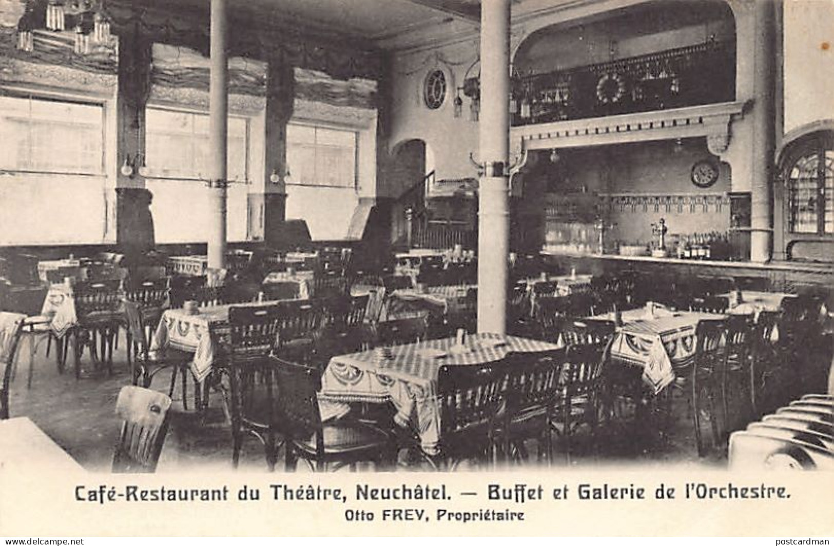 NEUCHÂTEL - Café-restaurant Du Théâtre - Buffet Et Galerie De L'Orchestre, Otto Frey Propr. - Ed. T. Jacot  - Neuchâtel