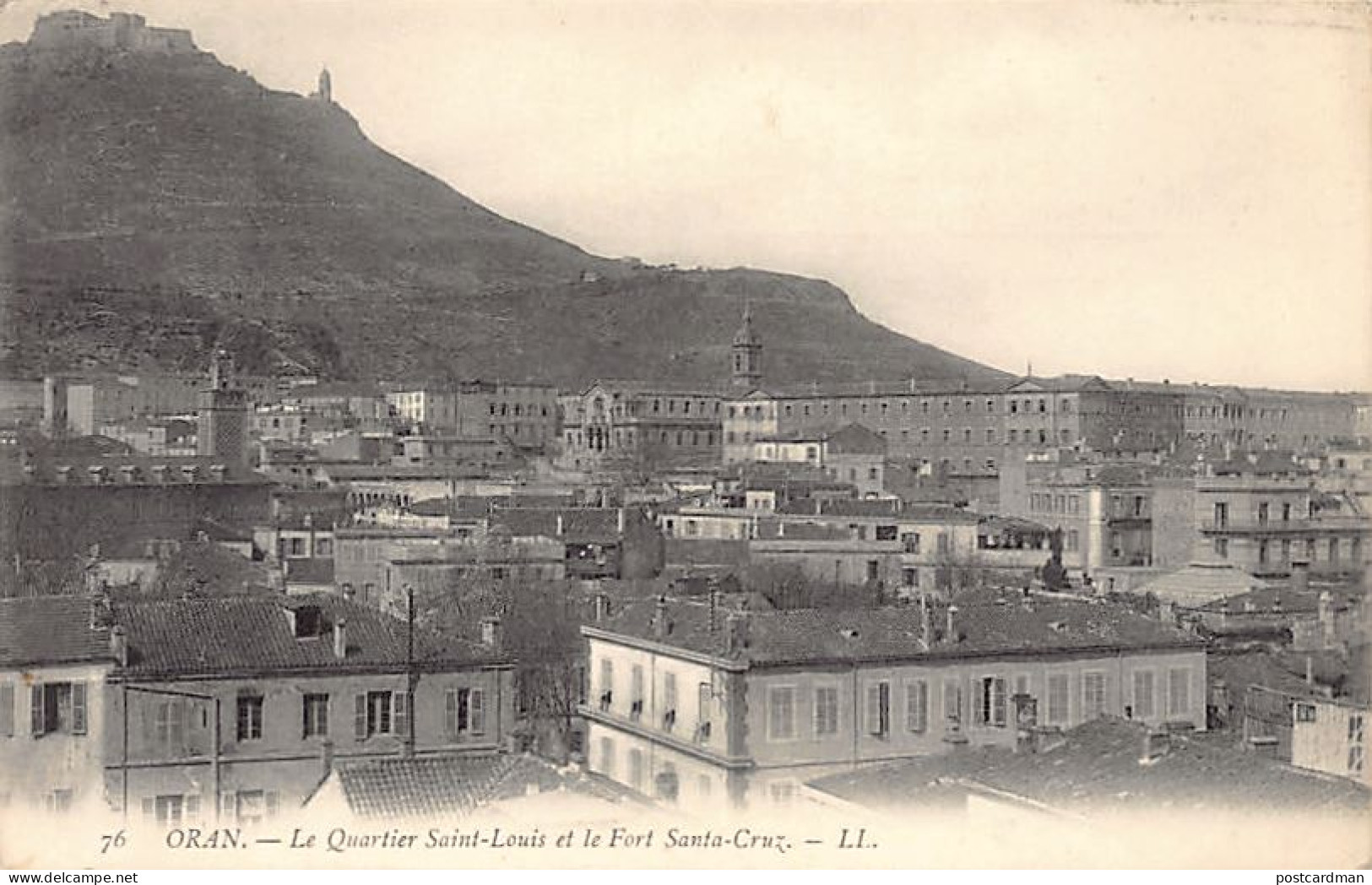 ORAN - Le Quartier Saint-Louis Et Le Fort Santa-Cruz - Oran