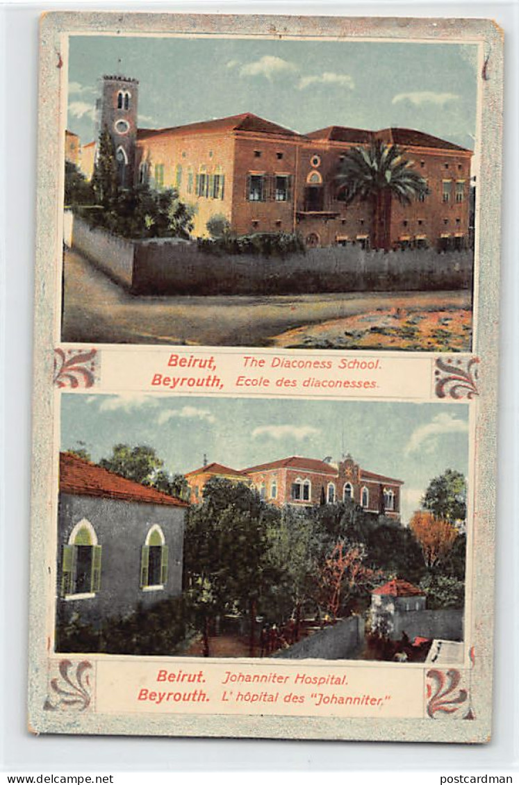 Liban - BEYROUTH - Ecole Des Diaconesses - Hôpital Des Johanniter - VOIR LES SCANS POUR L'ÉTAT - Ed. Sarrafian Bros.  - Liban