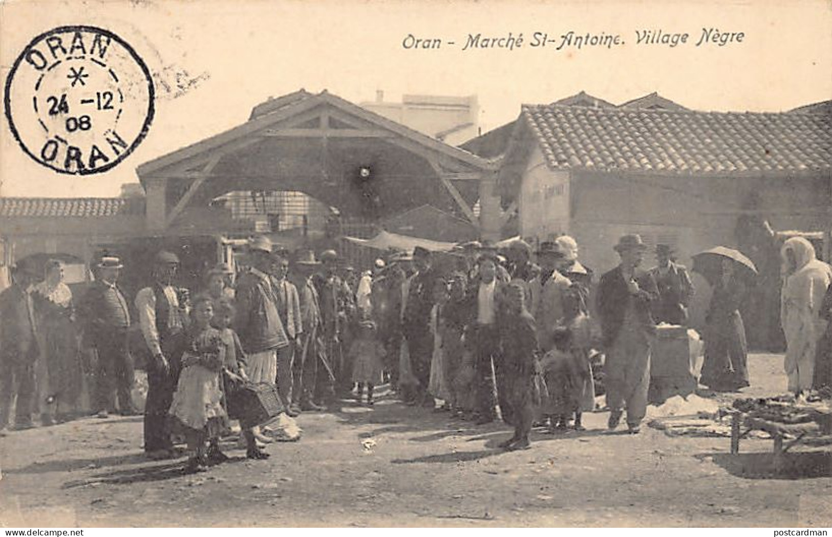 ORAN - Marché Saint-Antoine - Village Nègre - Oran