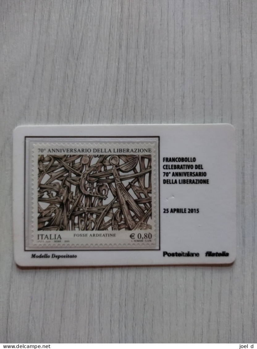 2015 ITALIA "70° ANNIVERSARIO DELLA LIBERAZIONE" Tessera Filatelica - Filatelistische Kaarten