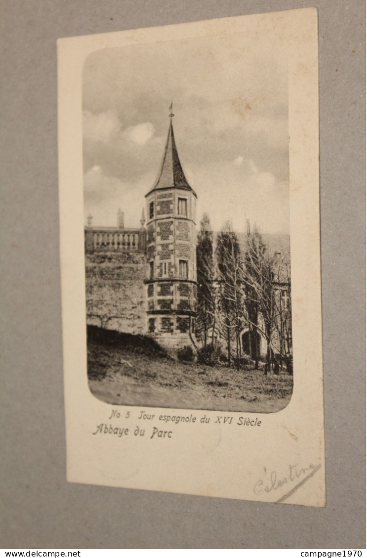 CPA - HEVERLEE ( LEUVEN LOUVAIN ) - ABBAYE DU PARC - TOUR ESPAGNOLE DU XVI SIECLE ( 1903 ) - Leuven