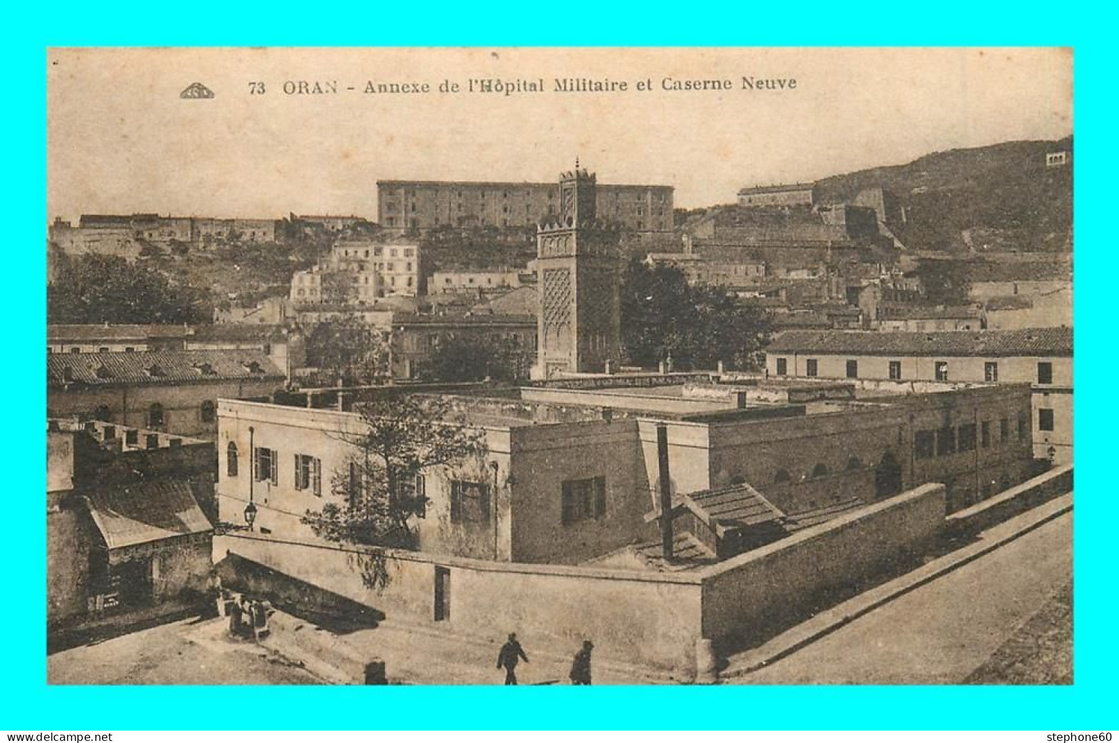 A908 / 035 Algérie ORAN Annexe De L'Hopital Militaire Et Caserne Neuve - Oran