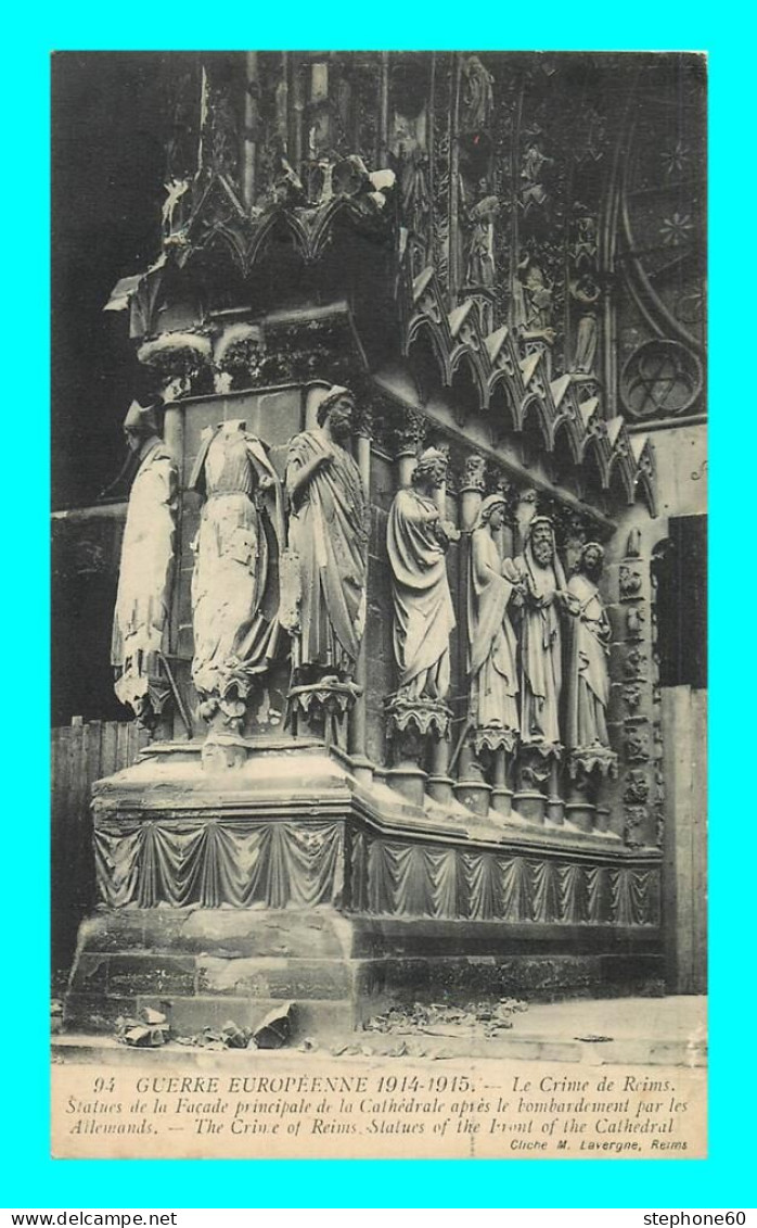 A908 / 597 51 - Le Crime De REIMS Statues De La Facade De La Cathedrale - Guerre 1914 - Reims