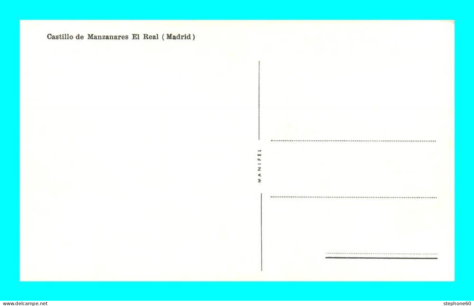 A909 / 245 Espagne MADRID Castillo De Manzanares El Real - Madrid