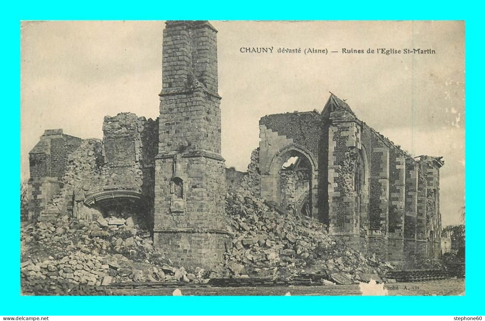 A907 / 191 02 - CHAUNY Dévasté Ruines De L'Eglise St Martin - Guerre 1914 - Chauny