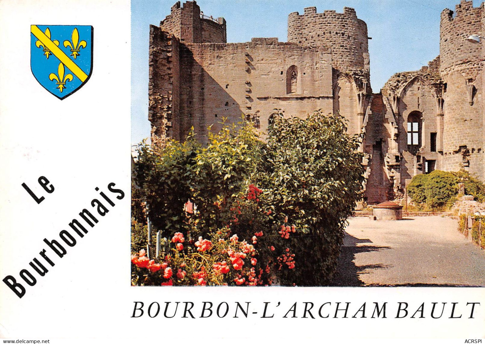 BOURBON-L'ARCHAMBAULT Le Bourbonnais édition Du Lys Clermont-Ferrand    (Scan R/V) N° 14 \MR8002 - Bourbon L'Archambault