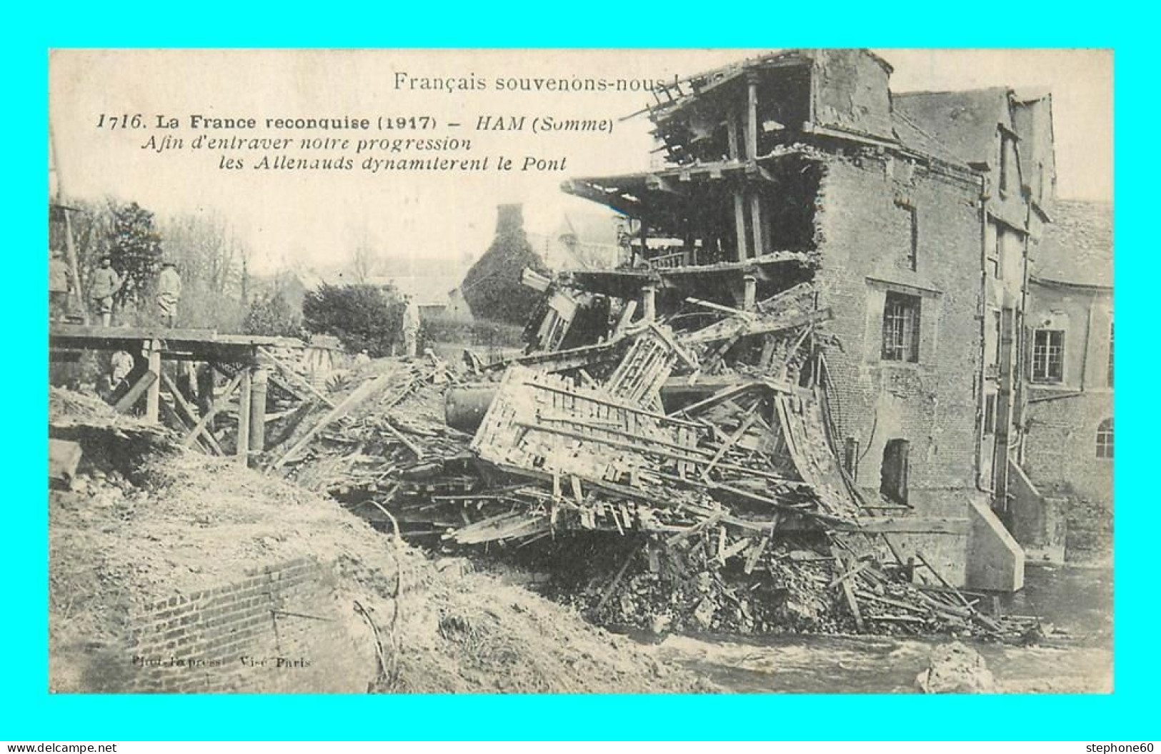A903 / 219 80 - HAM Les Allemands Dynamiterons Le Pont ( Guerre 1914 ) - Ham