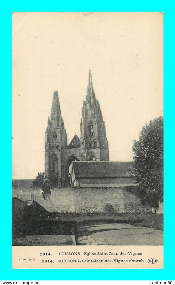 A903 / 595 02 - SOISSONS Eglise Saint Jean Des Vignes - Guerre 1914 - Soissons
