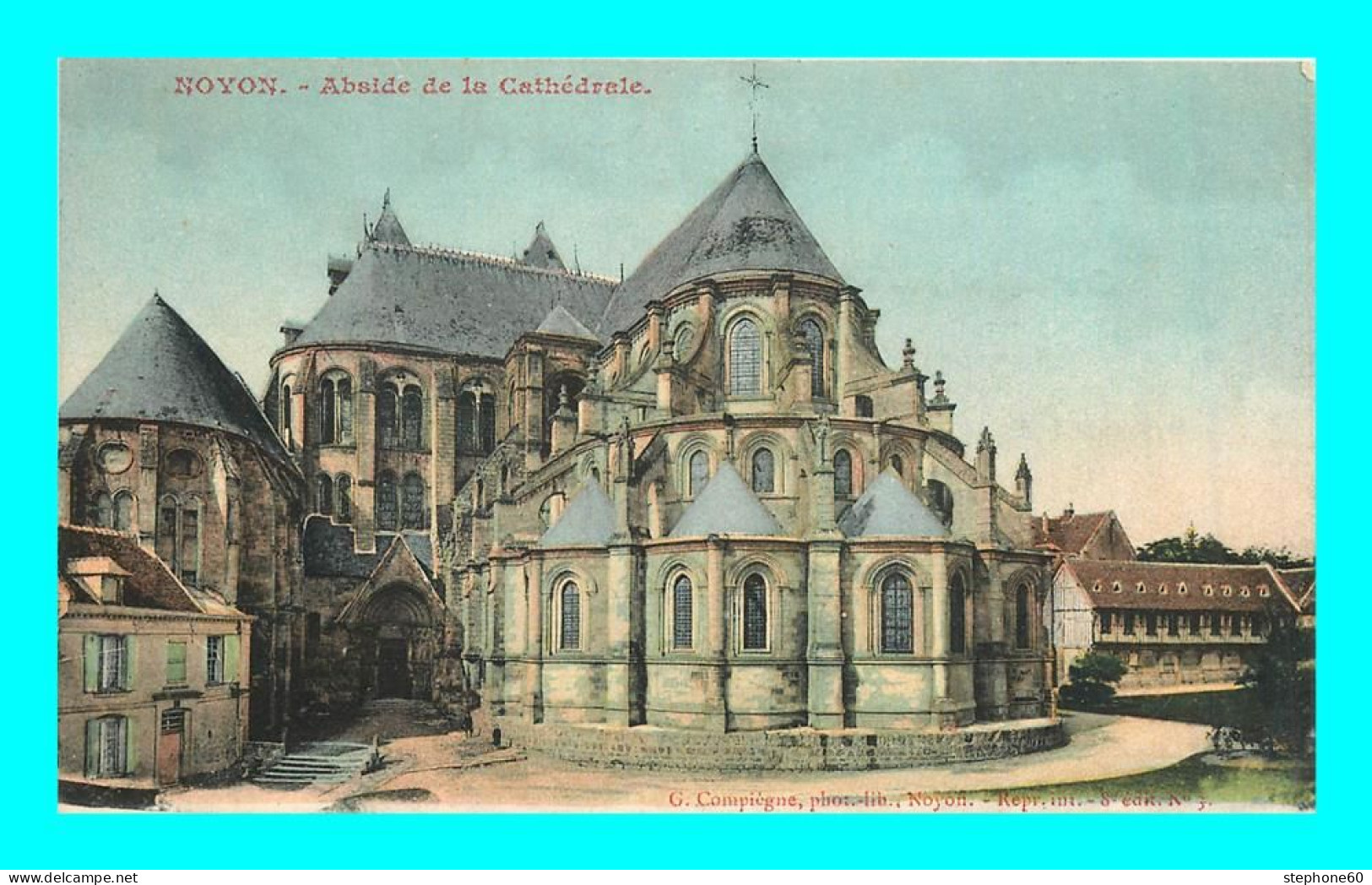 A900 / 491 60 - NOYON Abside De La Cathedrale - Noyon