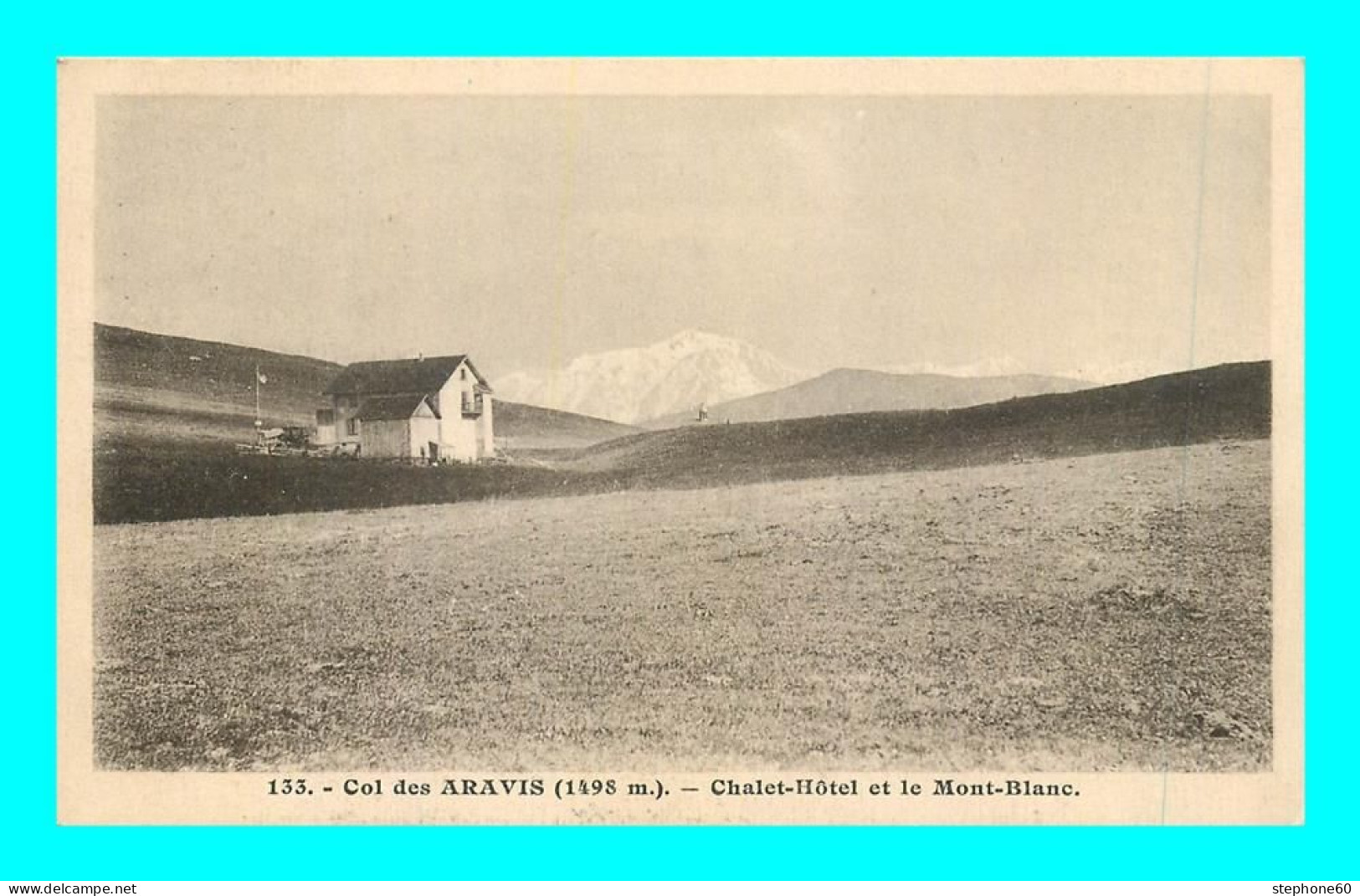 A902 / 181 74 - Col Des ARAVIS Chalet Hotel Et Le Mont Blanc - Other & Unclassified