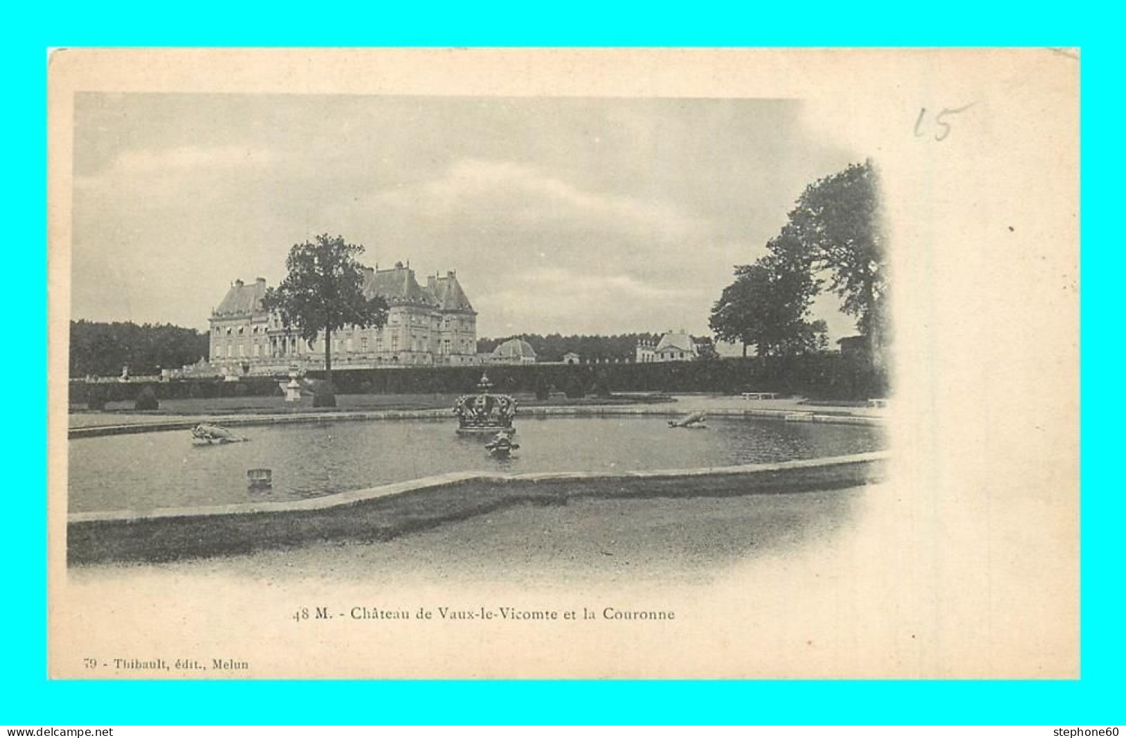 A900 / 103 77 - VAUX LE VICOMTE Chateau Et La Couronne - Vaux Le Vicomte