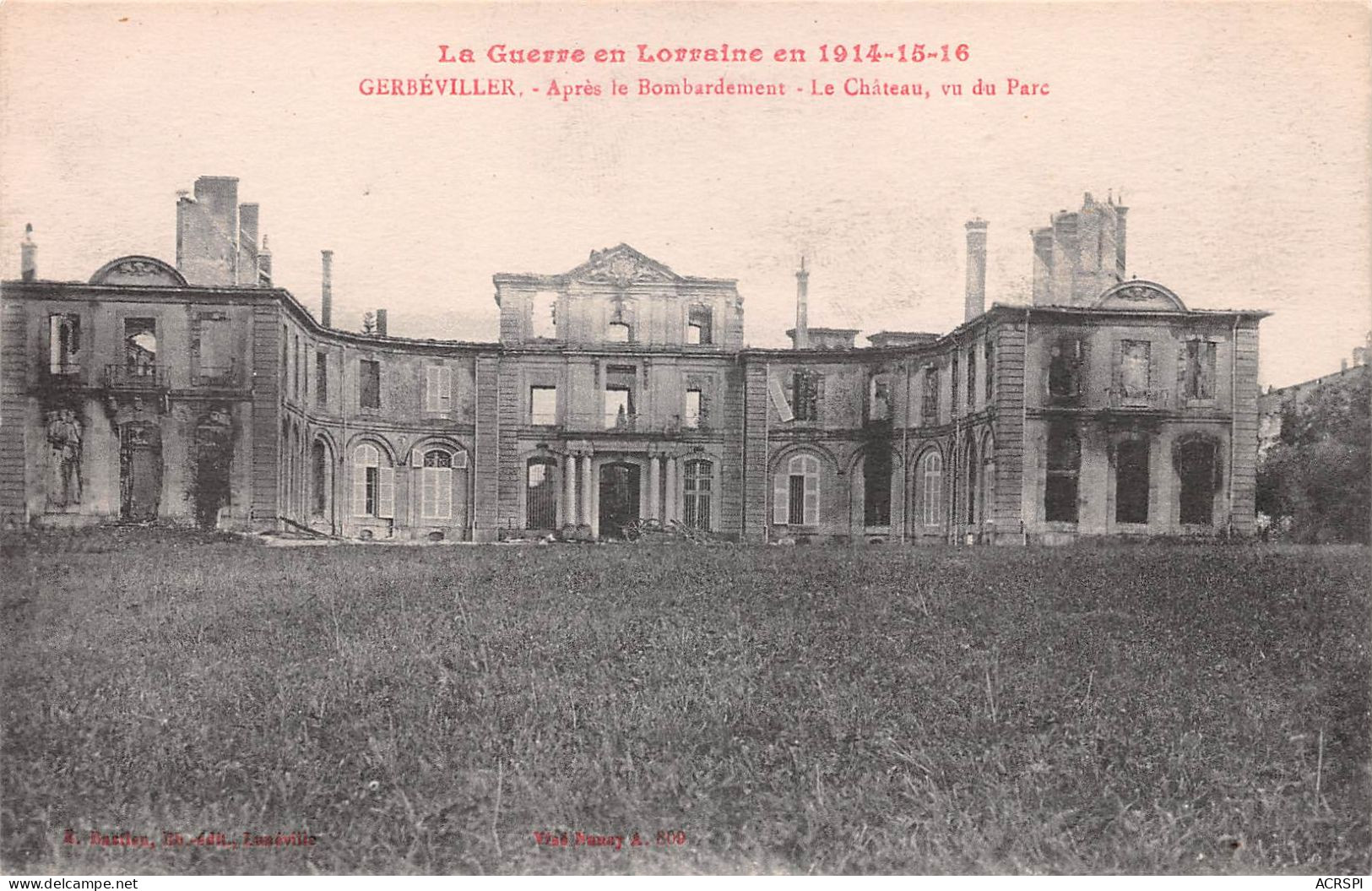 54  Gerbeviller La Martyre  Les Restes Du Chateau  Guerre De 1914-15     (Scan R/V) N°   31    \MR8032 - Gerbeviller