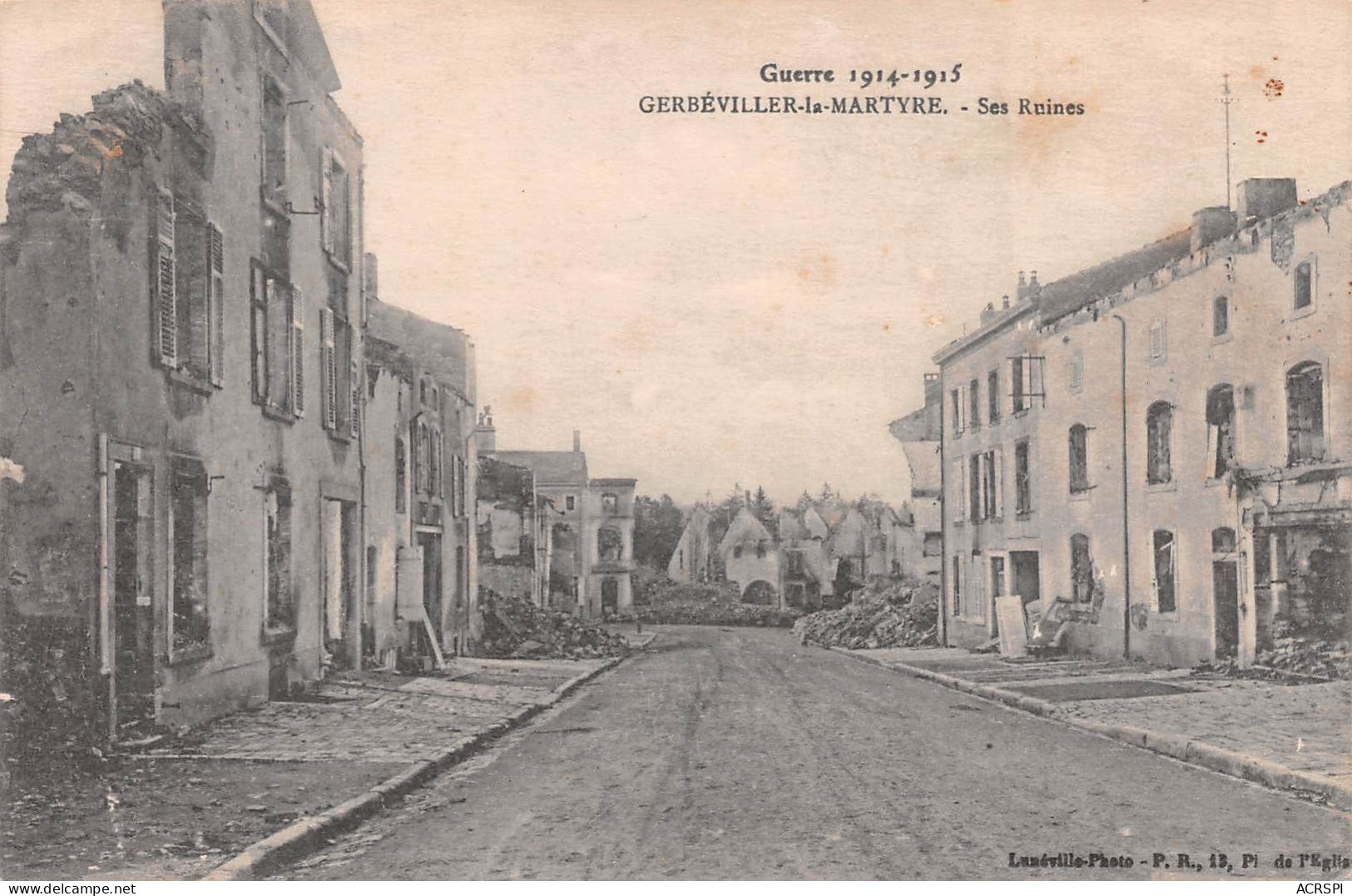 54  Gerbeviller La Martyre Façades De La Rue Principale Guerre De 1914-15     (Scan R/V) N°   30    \MR8032 - Gerbeviller