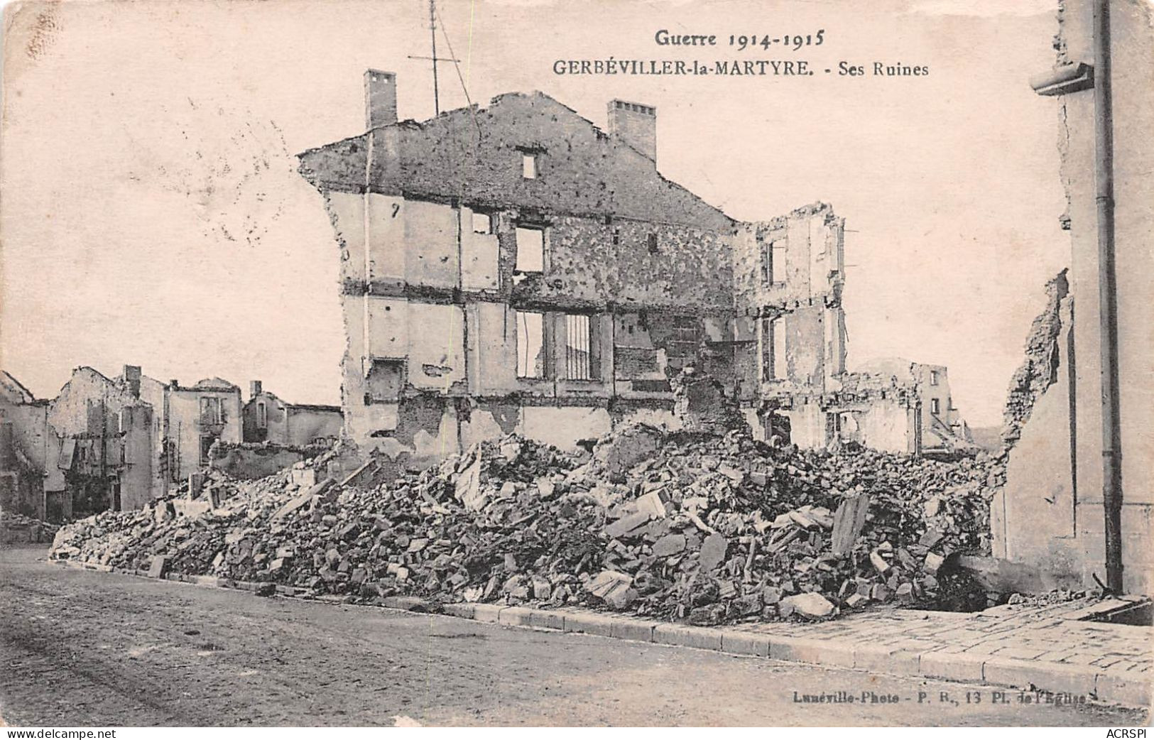 54  Gerbeviller La Martyre Les Ruines   Guerre De 1914-15         (Scan R/V) N°   22    \MR8032 - Gerbeviller